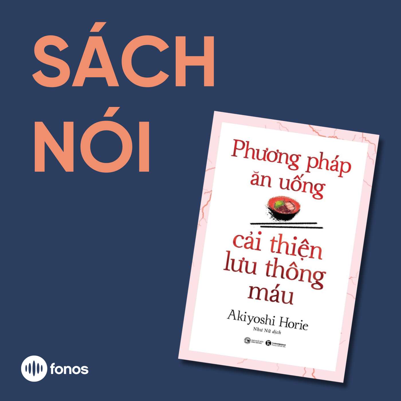 Phương Pháp Ăn Uống Cải Thiện Lưu Thông Máu [Sách Nói]