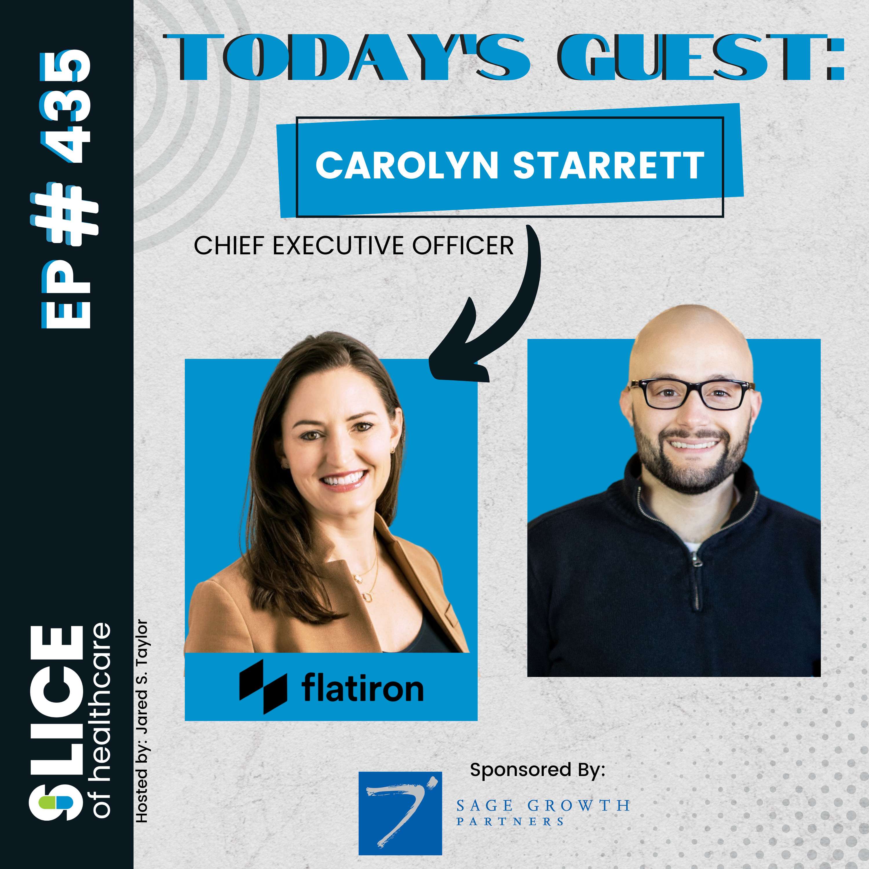 #435 - Carolyn Starrett, CEO at Flatiron Health