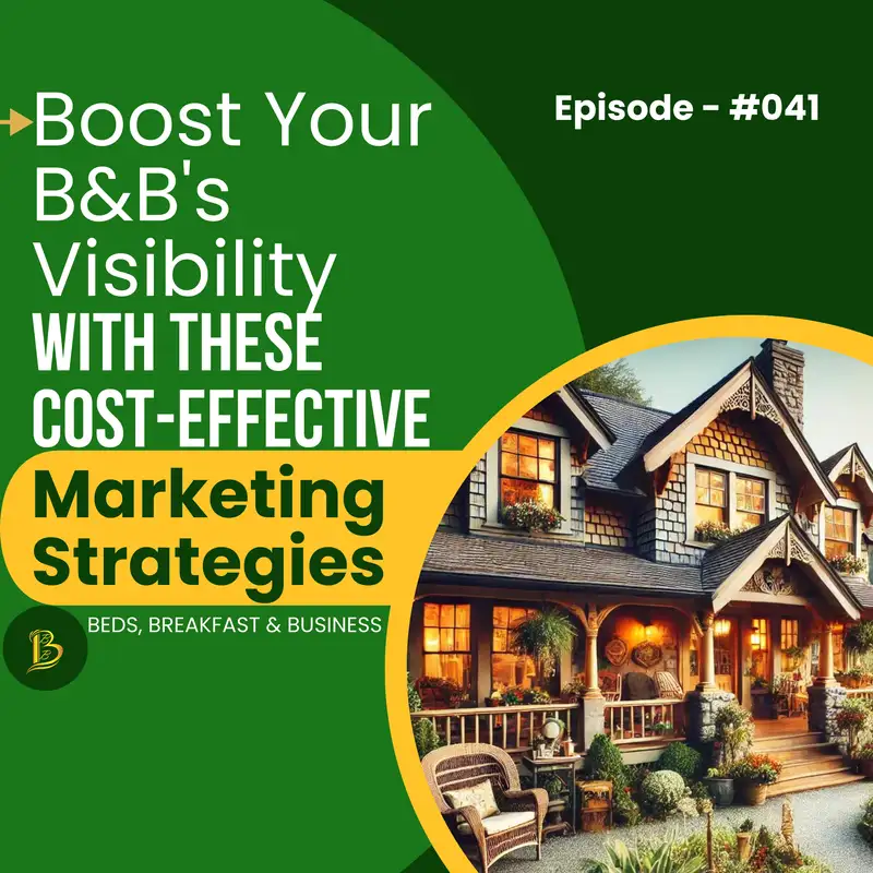 Boost Your B&B's Visibility With These Cost-Effective Marketing Strategies-041