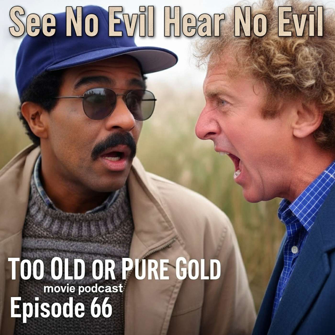 TOPG Ep 66: See No Evil Hear No Evil