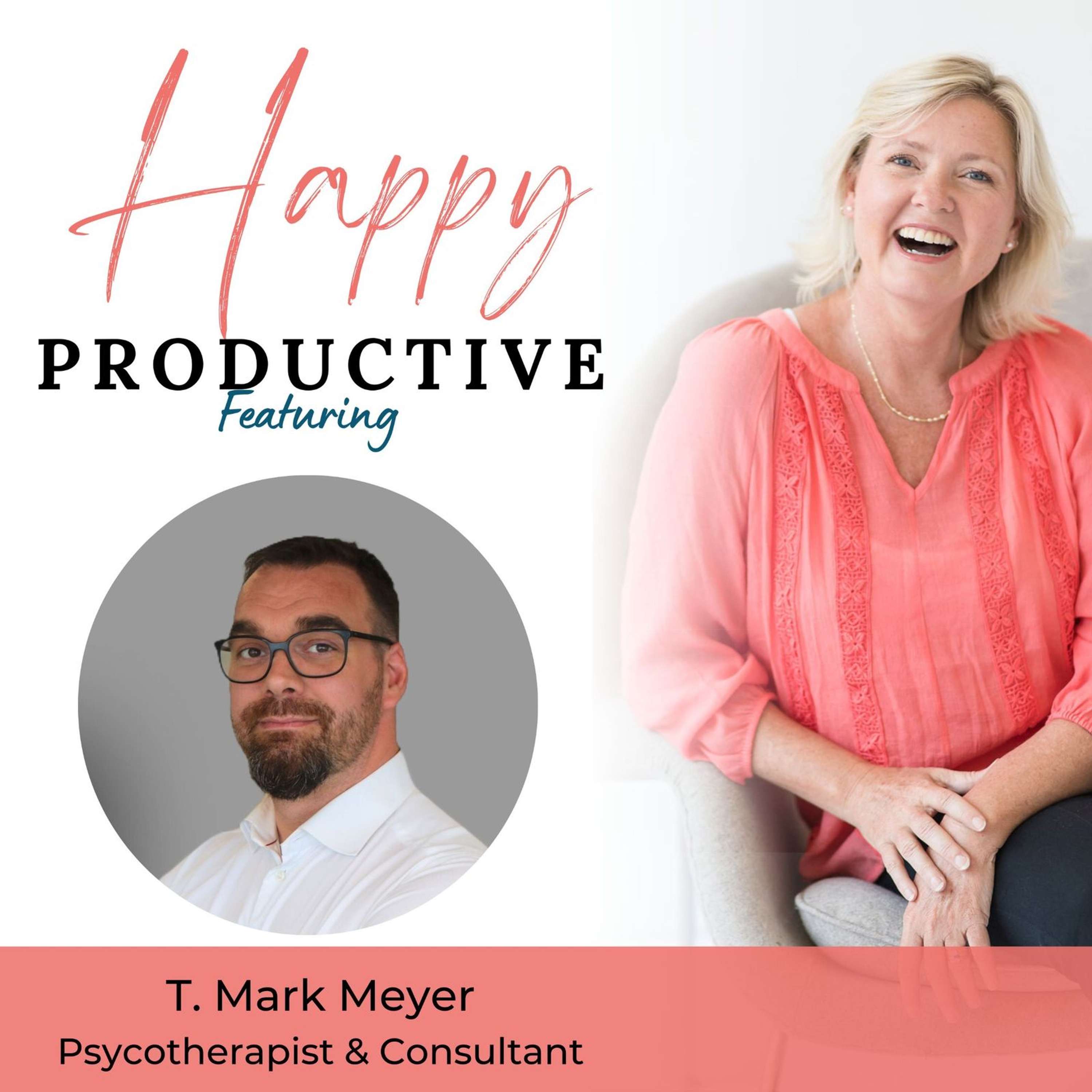 Business Success Through The Power of Reconnecting with Your Authentic Self with T. Mark Meyer