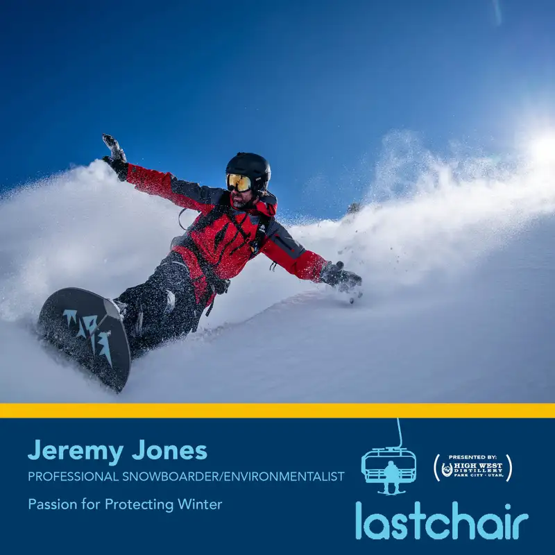 SE3:EP2 - Jeremy Jones: Passion for Protecting Winter