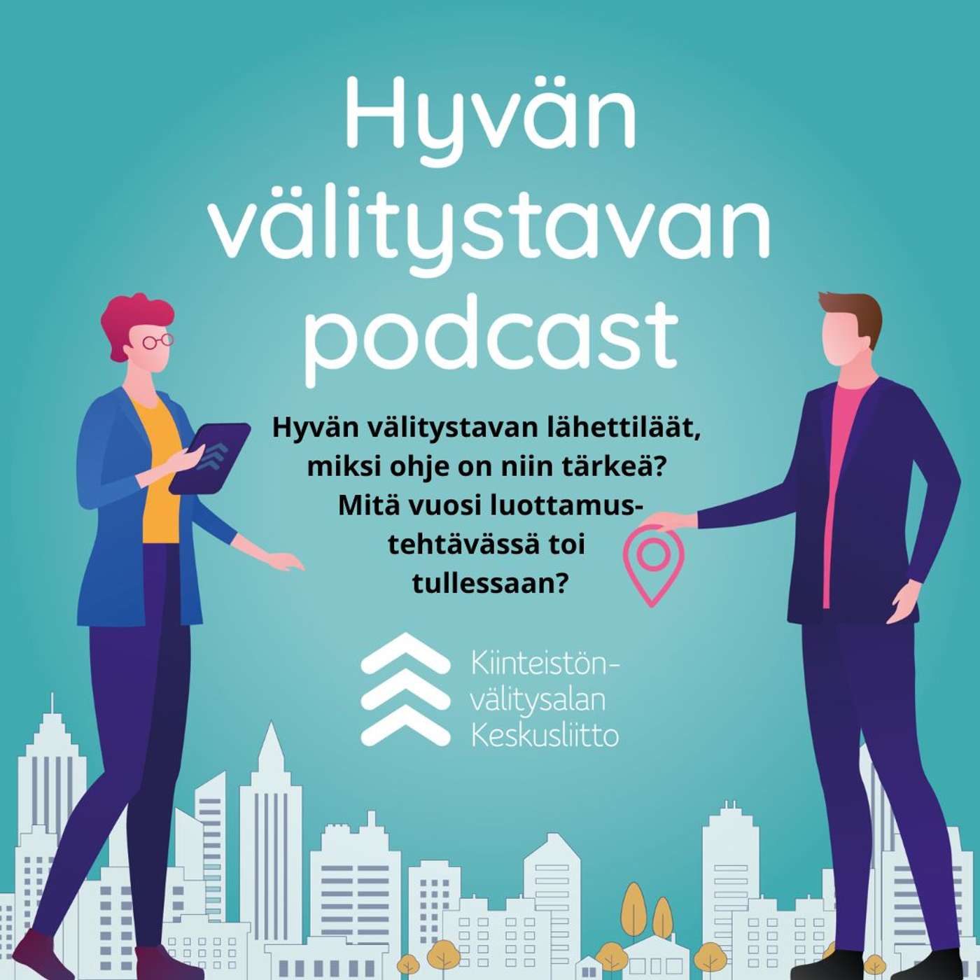 Jakso 23: Hyvän välitystavan lähettiläät, miksi ohje on niin tärkeä ja mitä vuosi luottamustehtävässä antoi?