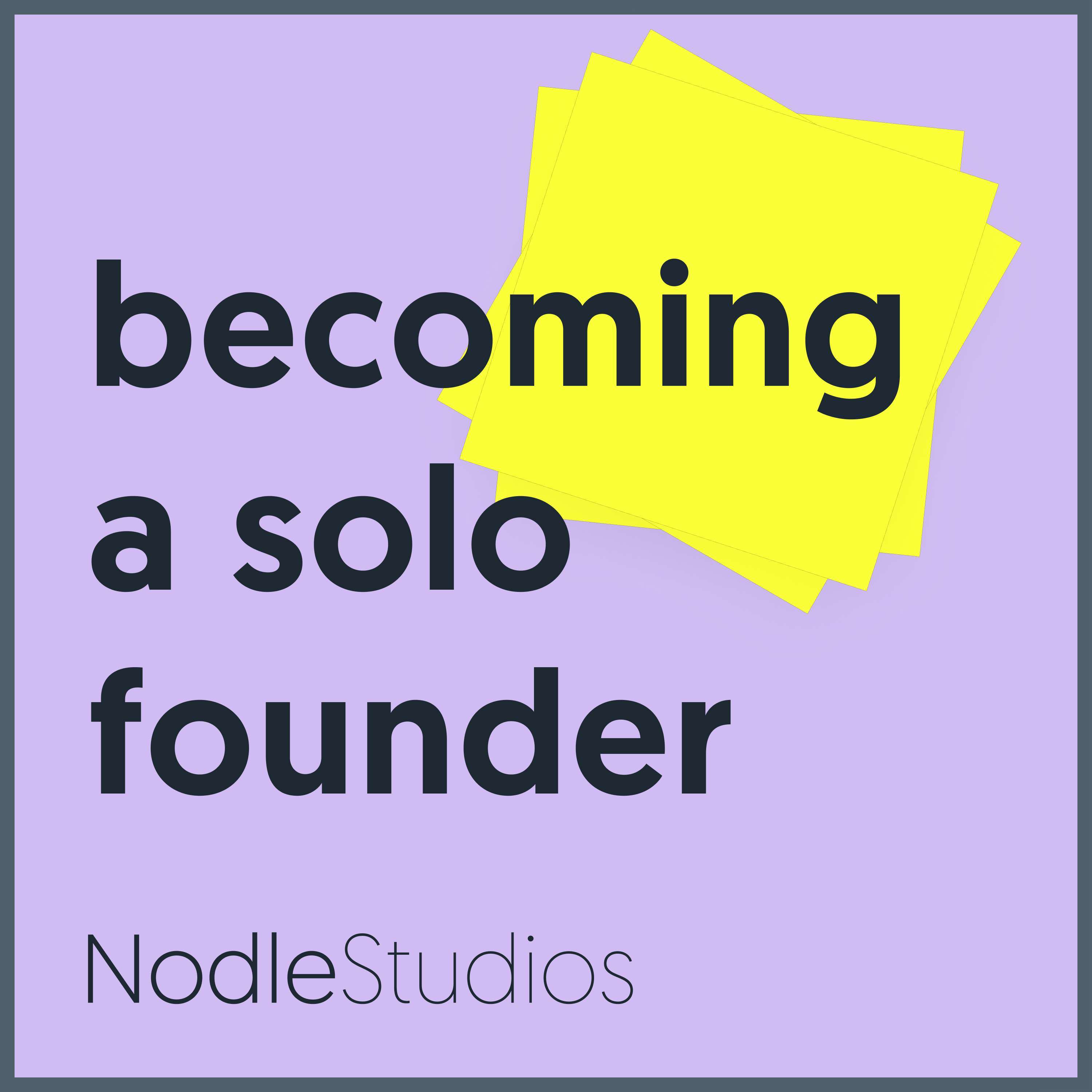 Becoming a Solo Founder - NodleStudios
