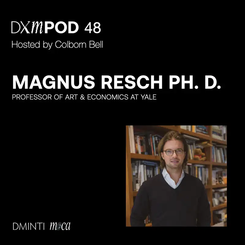 DXM POD 48 - Host Colborn Bell  (Museum of Crypto Art) talks w/ Magnus Resch