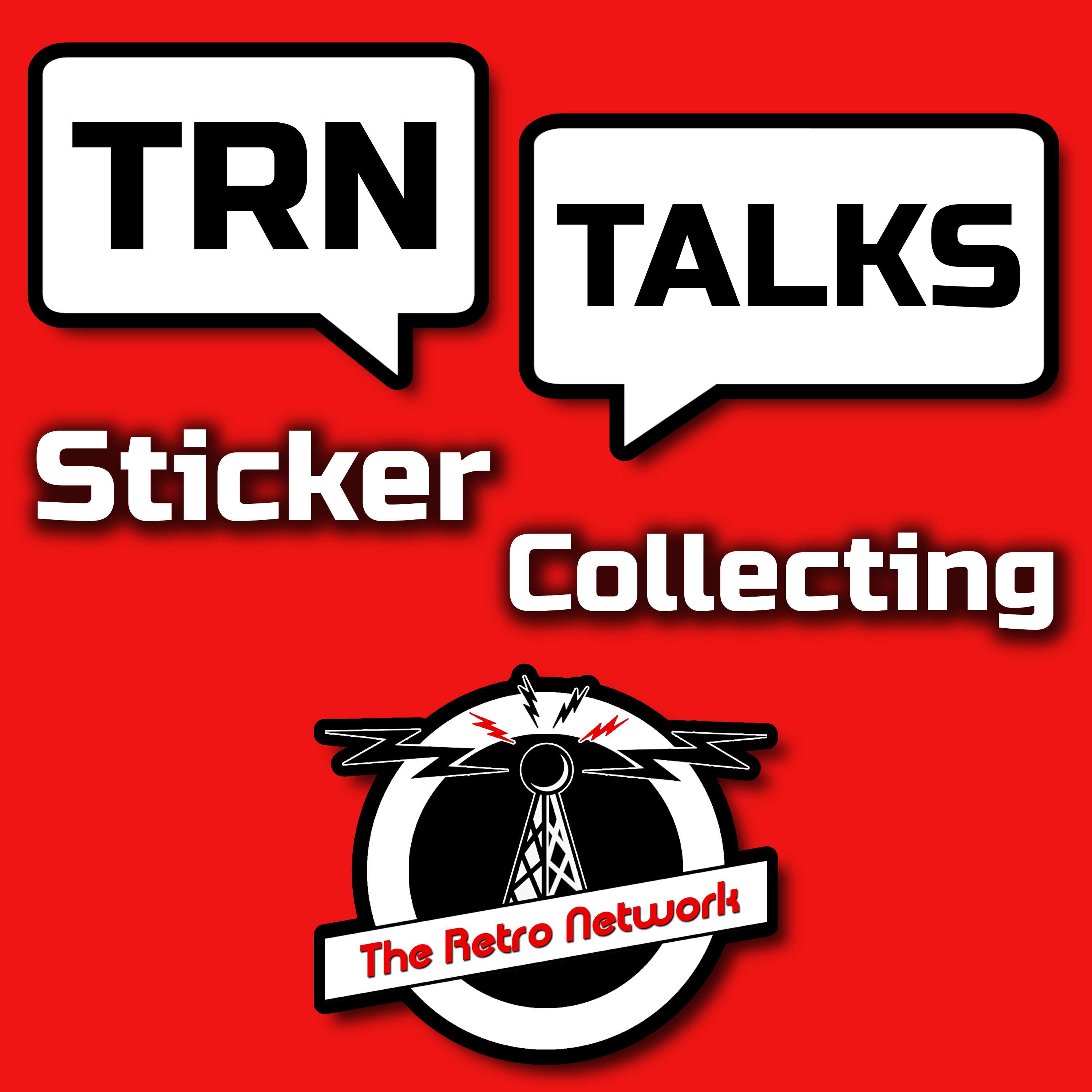 TRN Talks Sticker Collecting