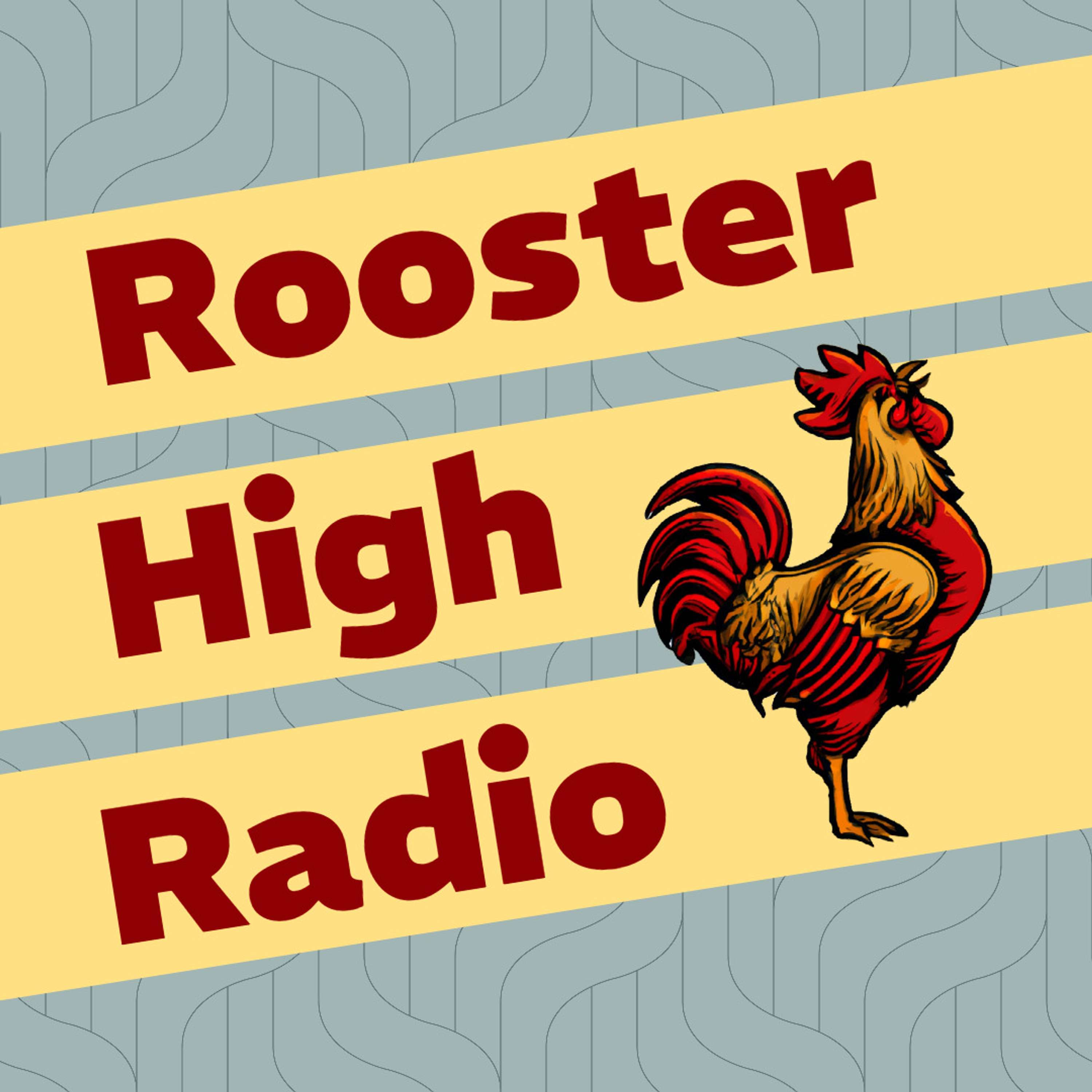 Rooster High Radio