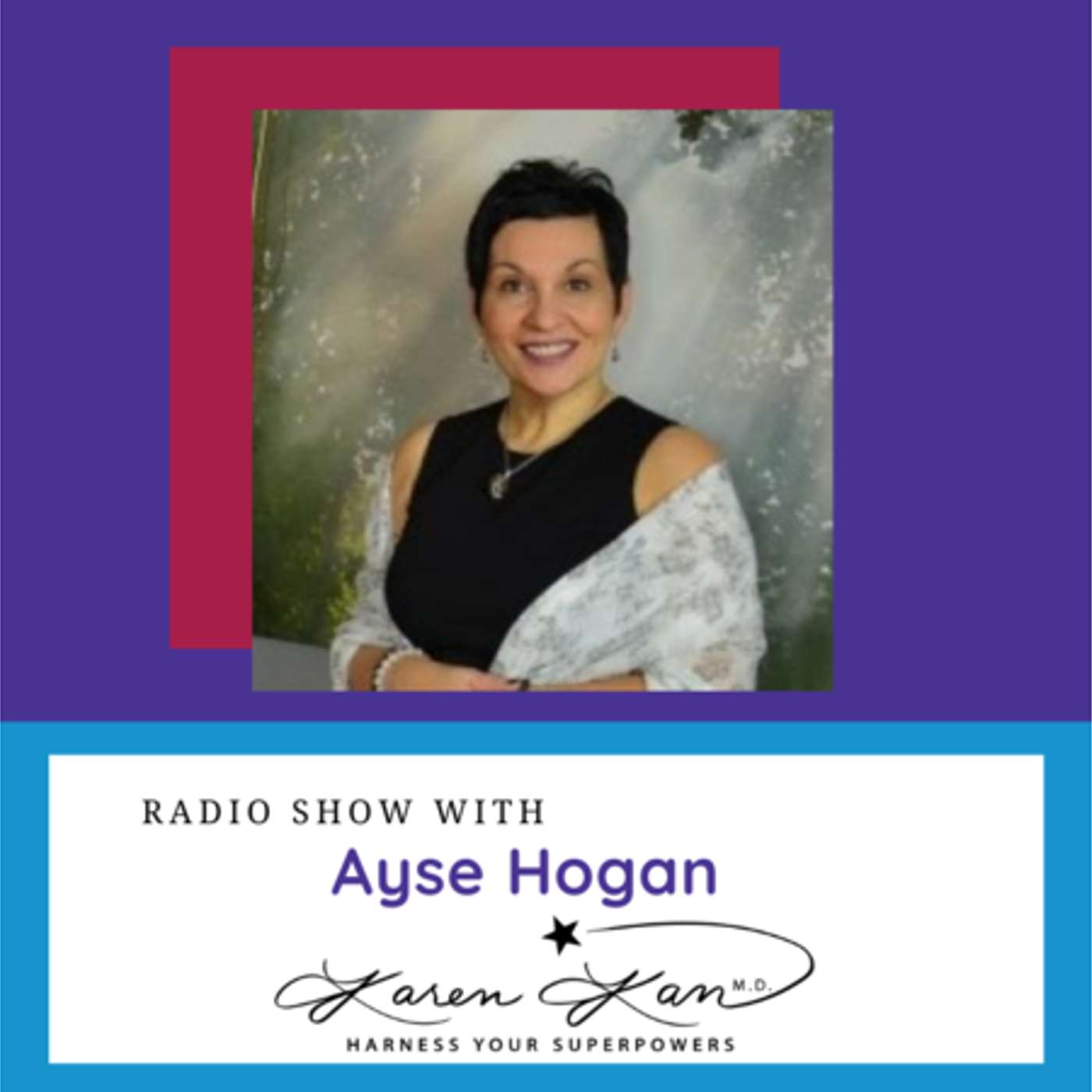Light Warrior Radio with Dr. Karen Kan G