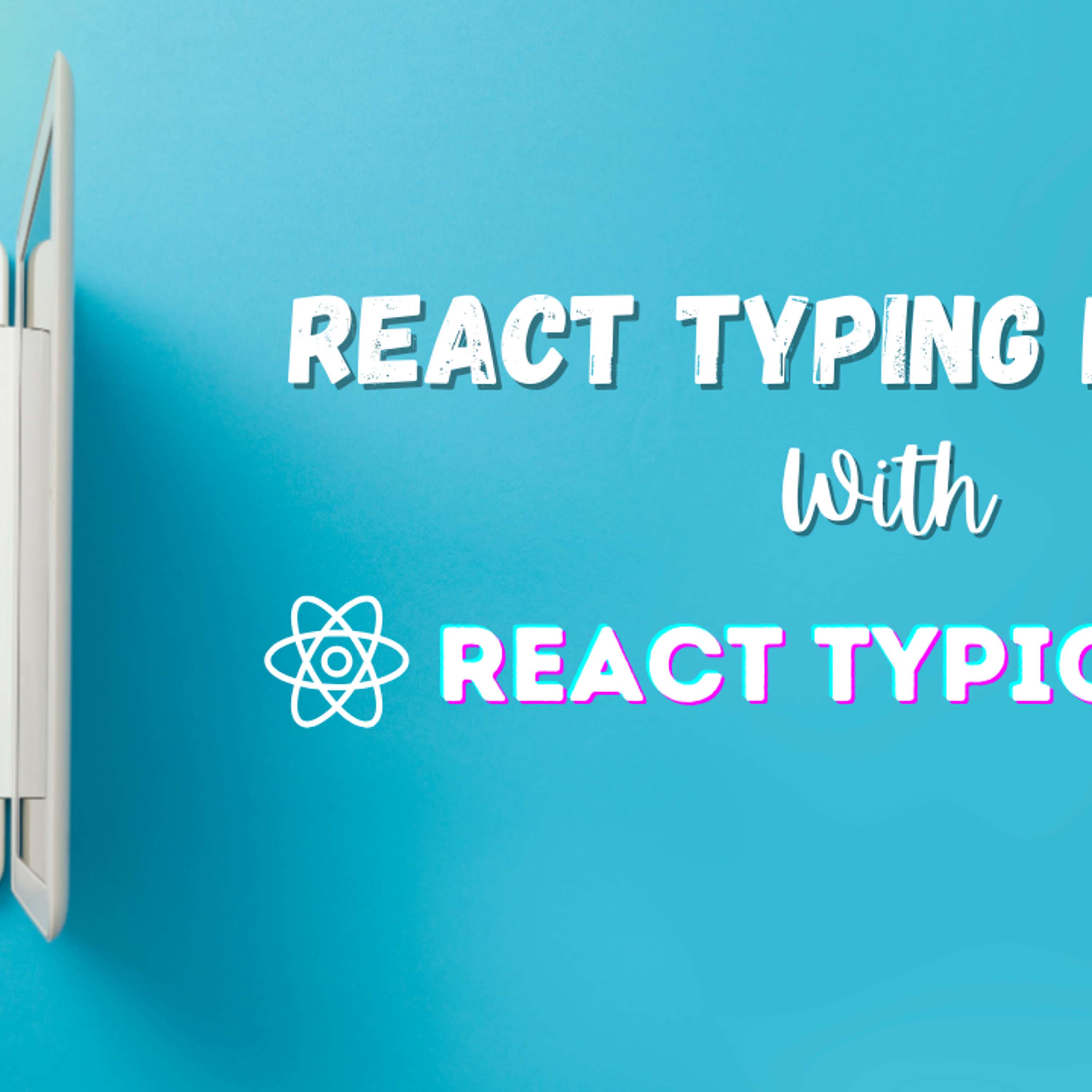 How to Add Typing Effects to Your React App with React Typical