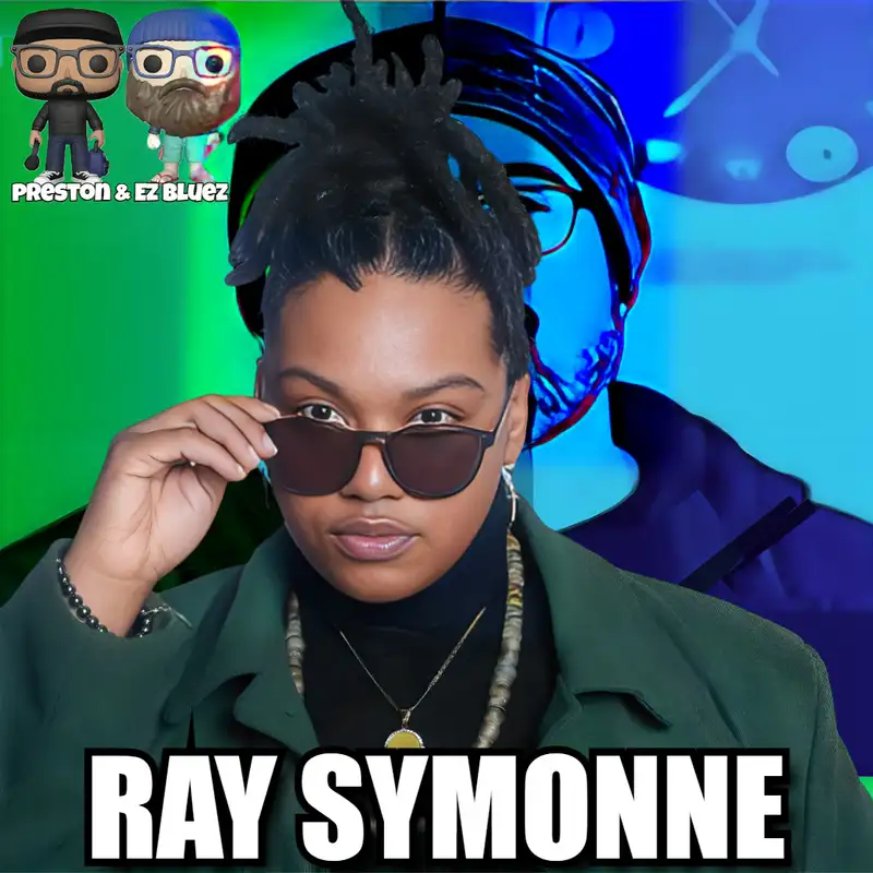Preston & EZ BlueZ: Ray Symonne