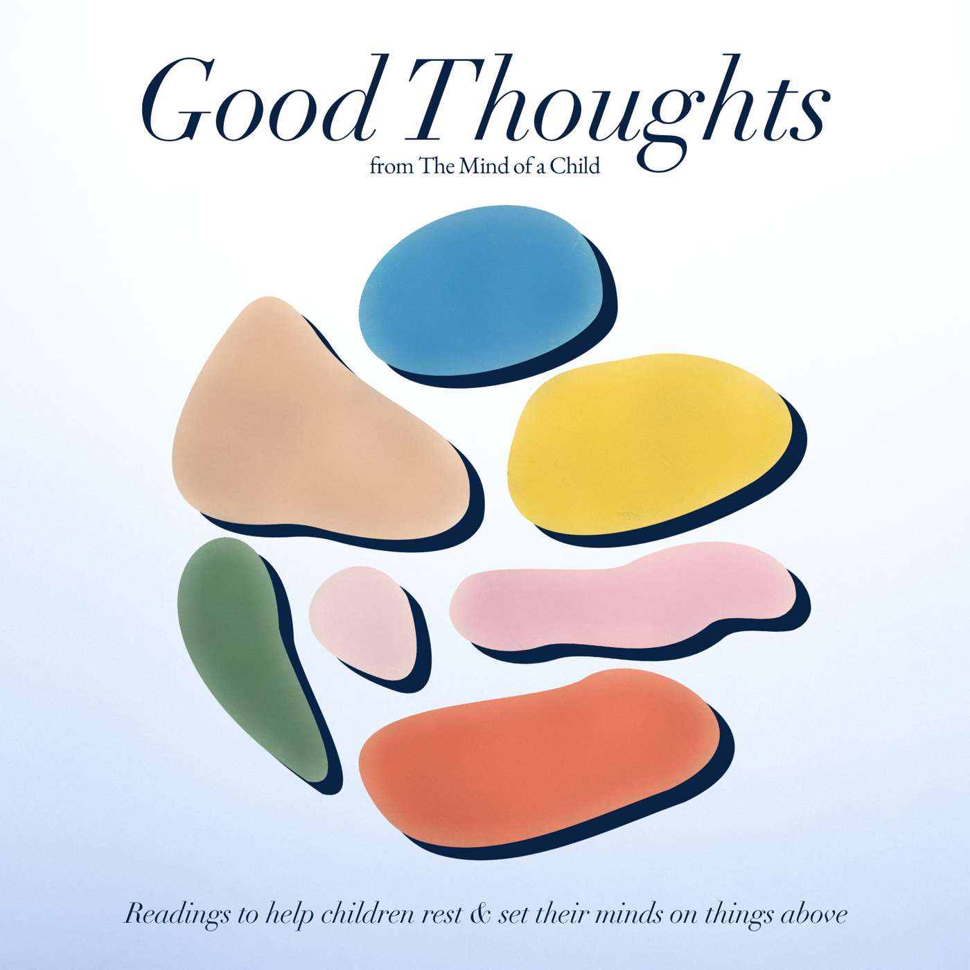 Good Thoughts from The Mind of a Child