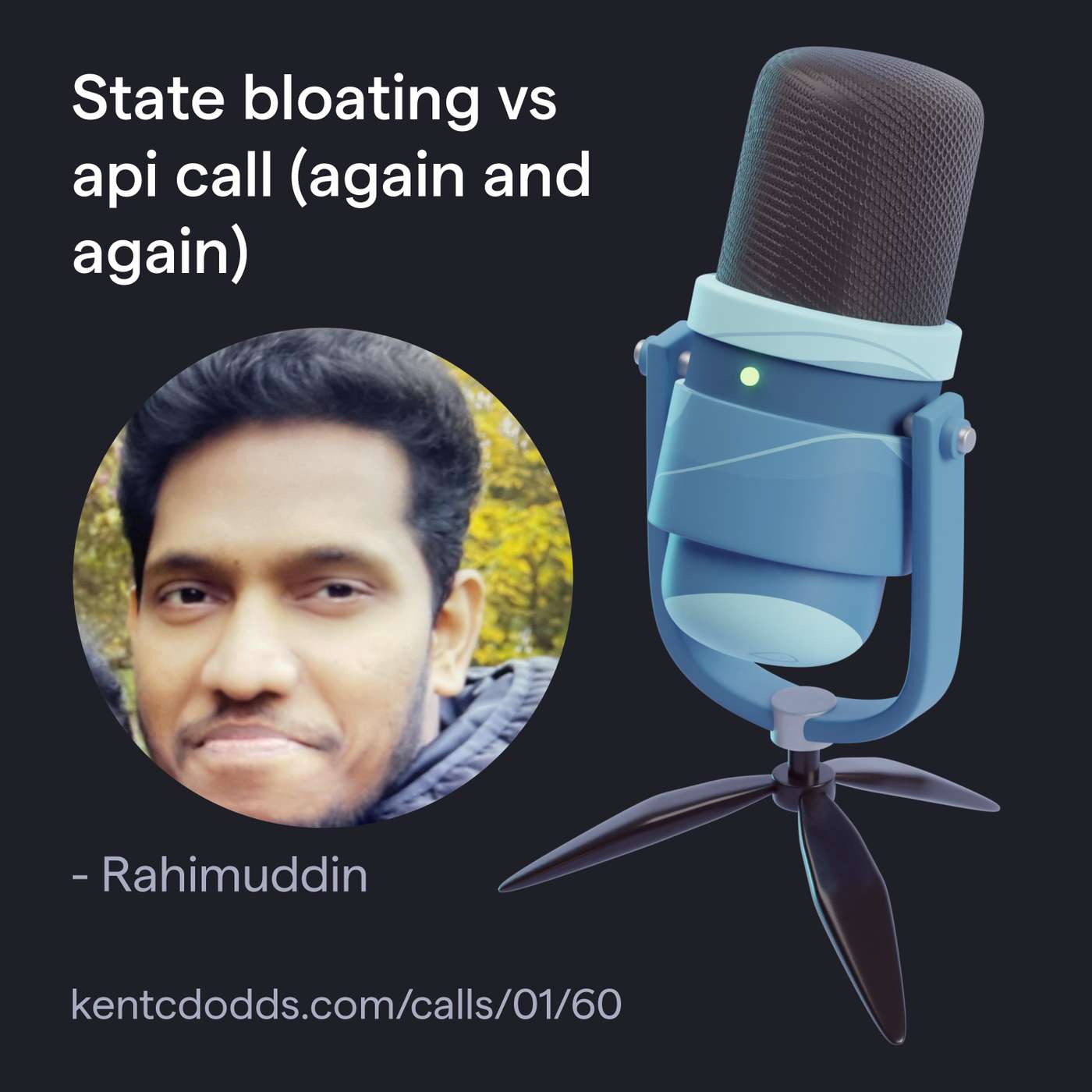 State bloating vs api call (again and again)