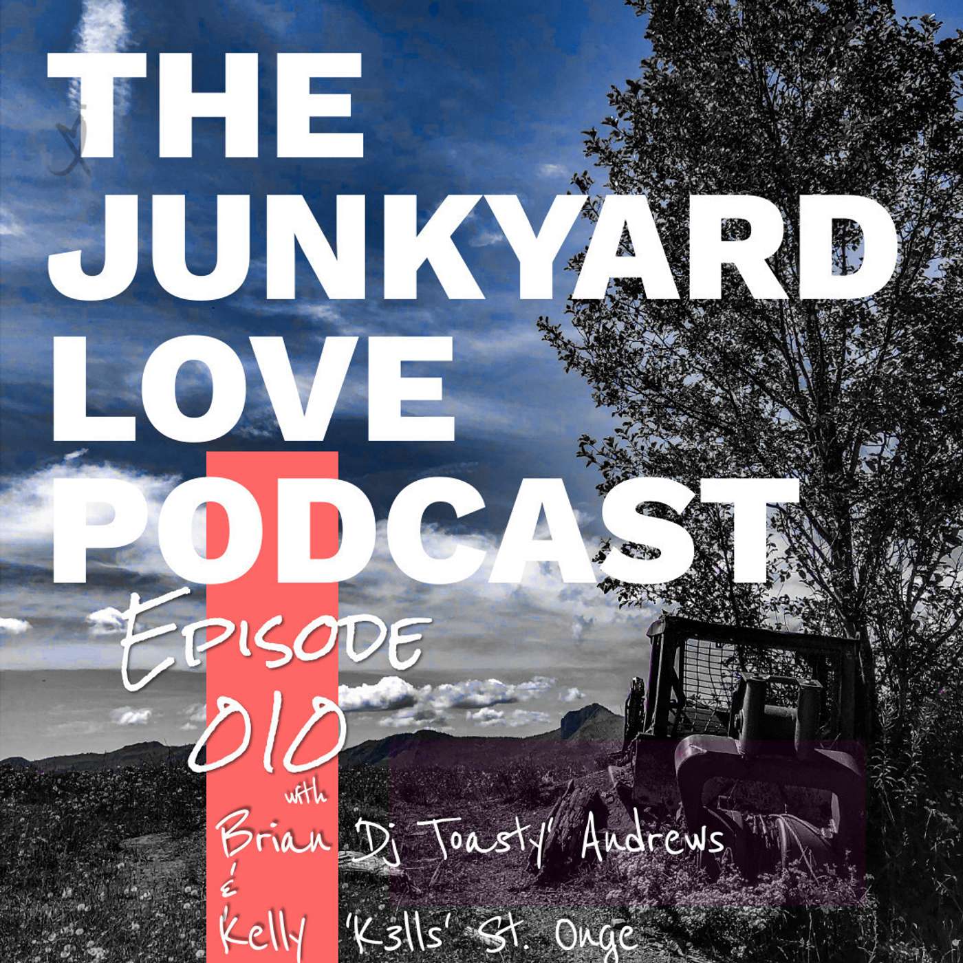 The Junkyard Love Podcast
