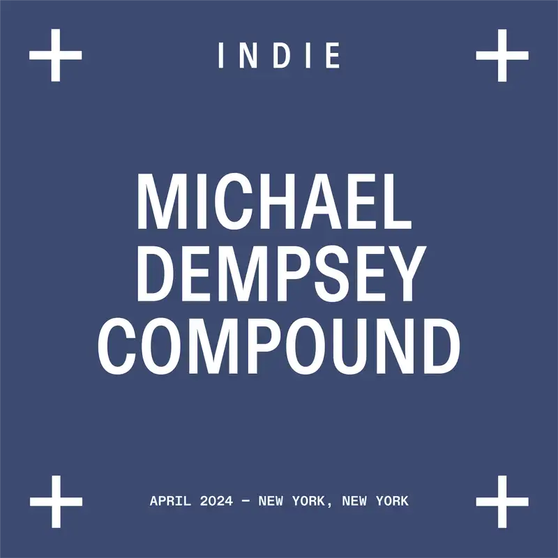 Intersection of INDIE & Deep Tech — A Conversation with Michael Dempsey, Compound Managing Partner