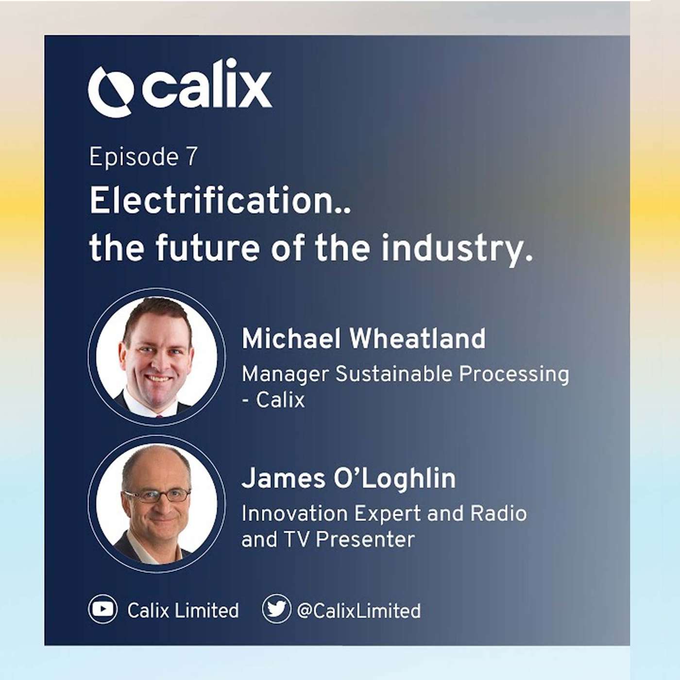 Electrification, the future of the Industry Feat James O’Loghlin & Michael Wheatland