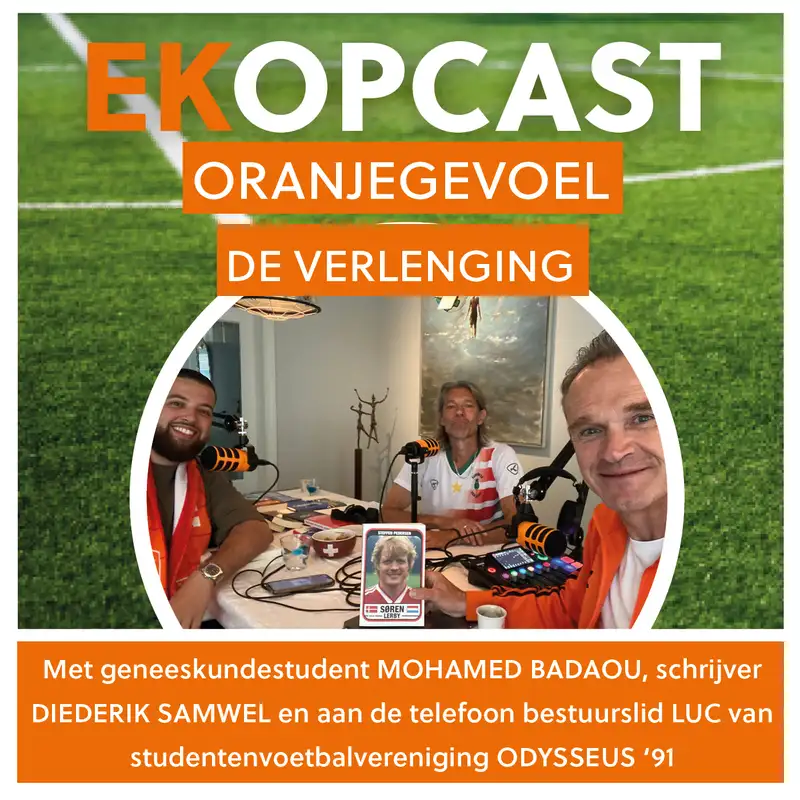 Oranjegevoel? Hup Turkije! Hup Marokko! Hup Suriname! Hup diversiteit! - EKopCast - afl. 7