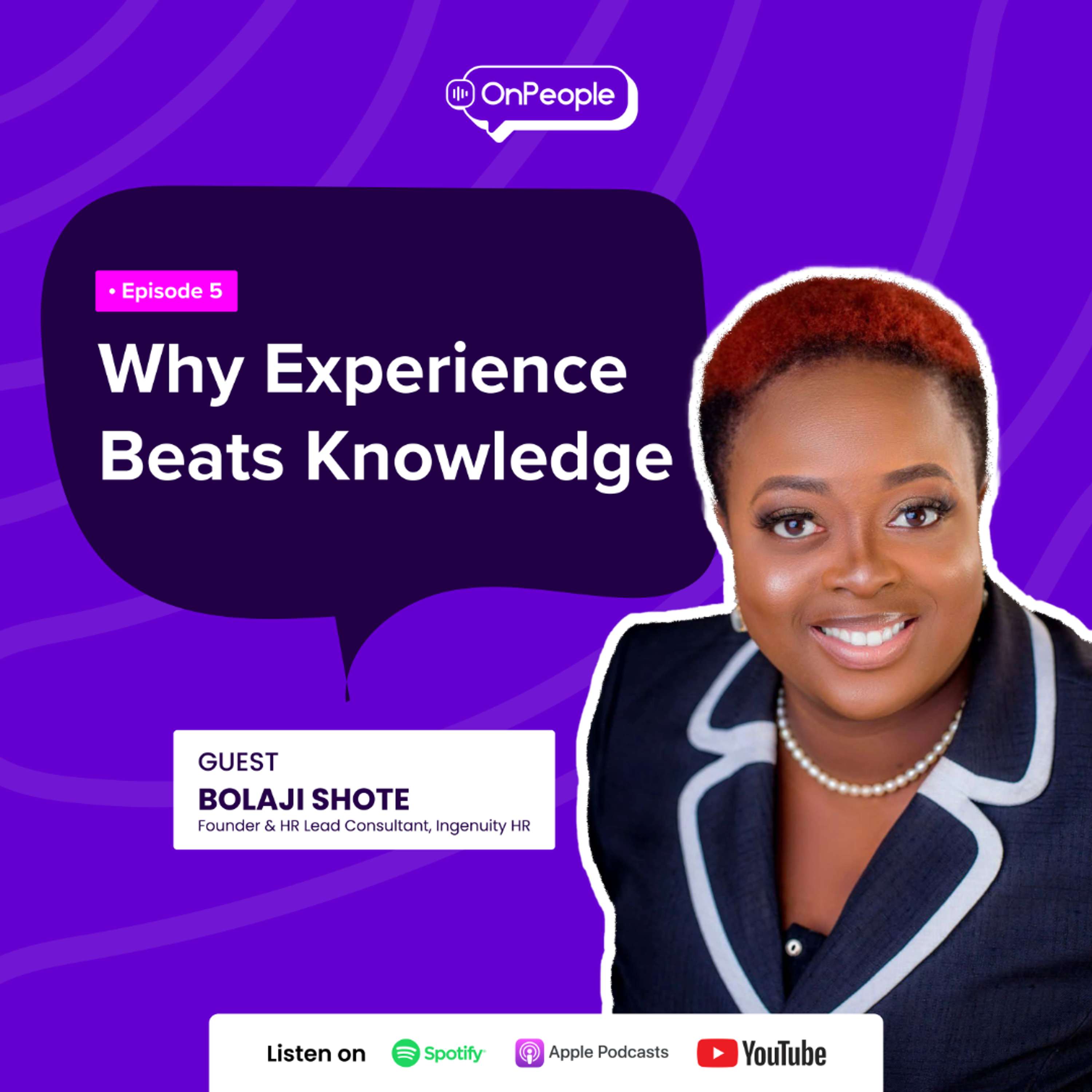 Experience Trumps Knowledge feat. Bolaji Shote