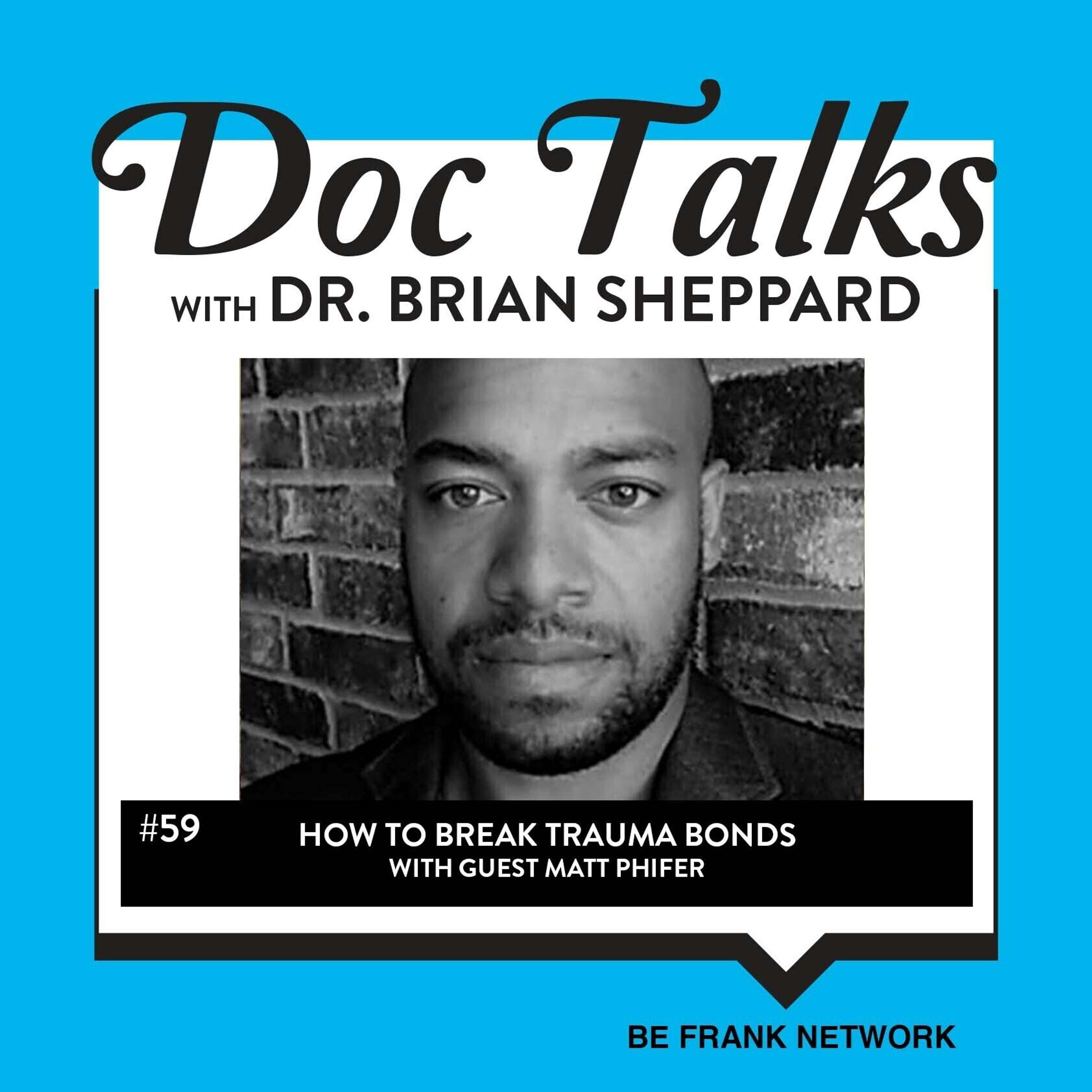 Doc Talks With Dr. Brian Sheppard