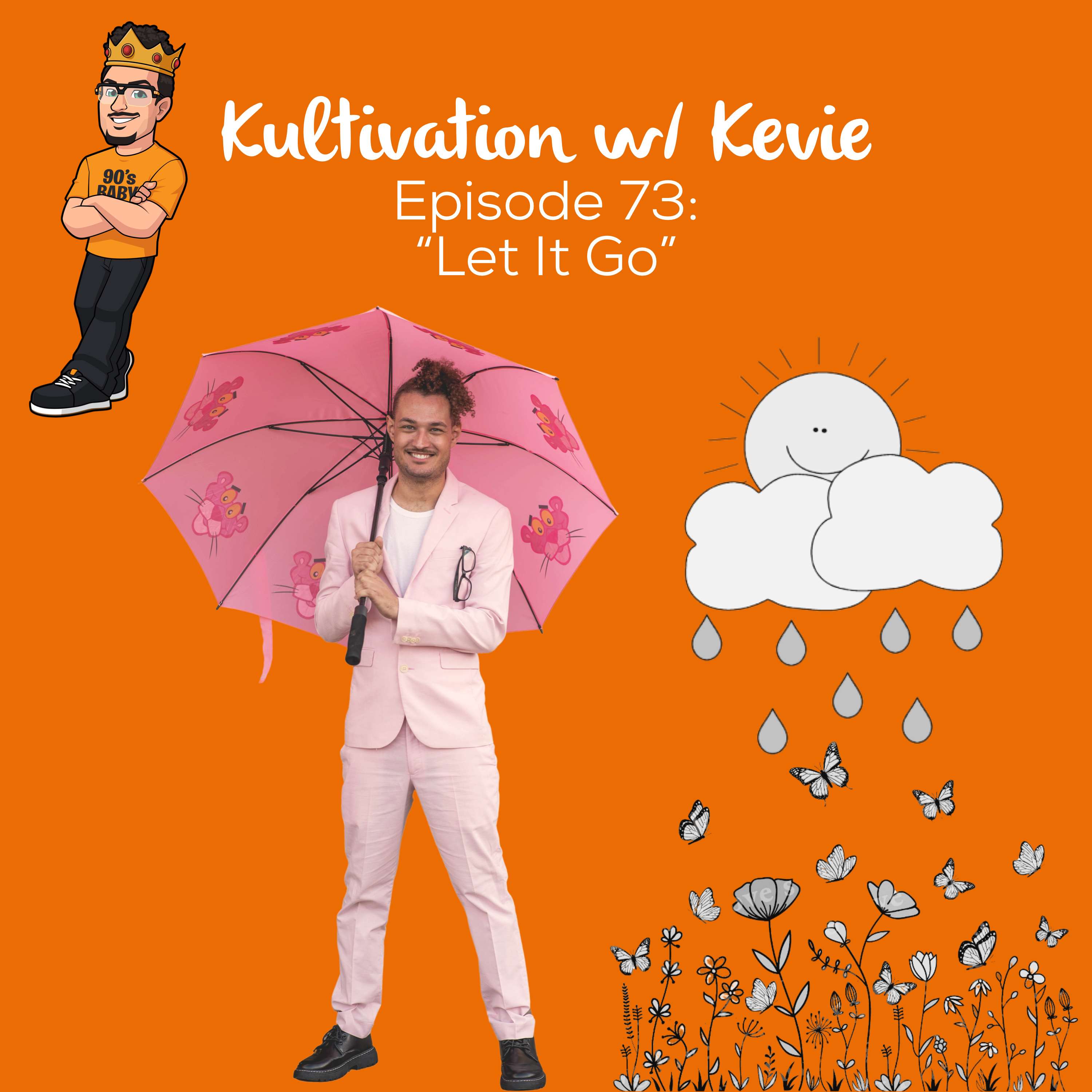 Kultivation with Kevie: A Self-Empowerment Podcast | Cultivating Courage, Confidence, Consistency & Creativity