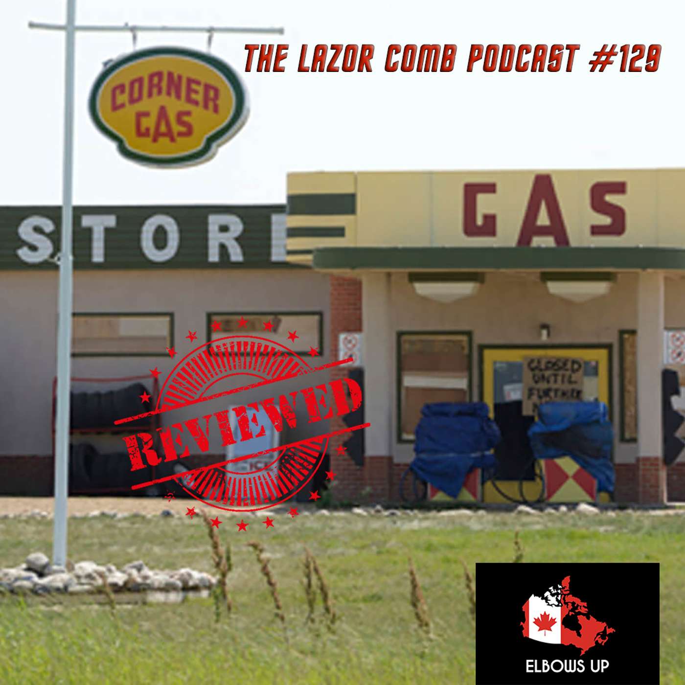 Corner Gas | The Lazor Comb Podcast #129 Corner Gas | The Lazor Comb Podcast #129