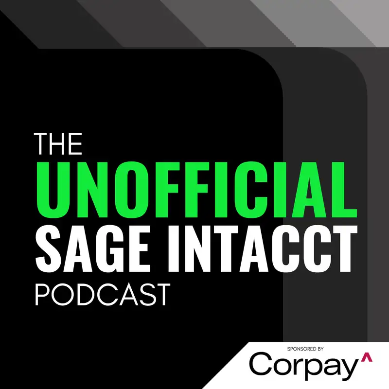 Welcome to the Unofficial Sage Intacct Podcast