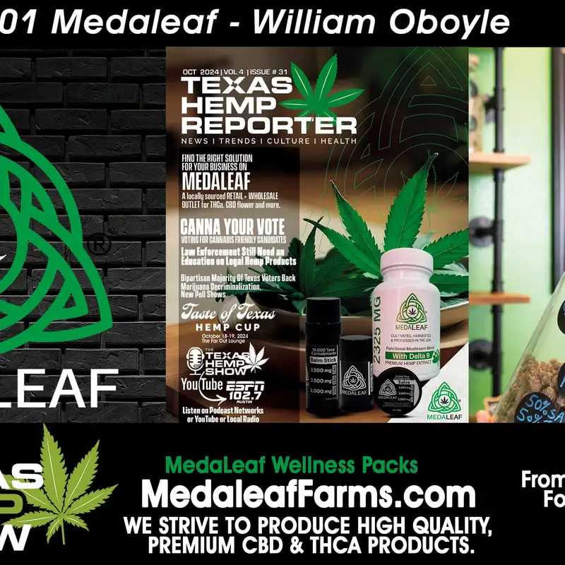 Ep. 201 - Medaleaf Farms  William Oboyle