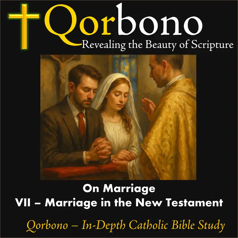 07 - Marriage in the New Testament