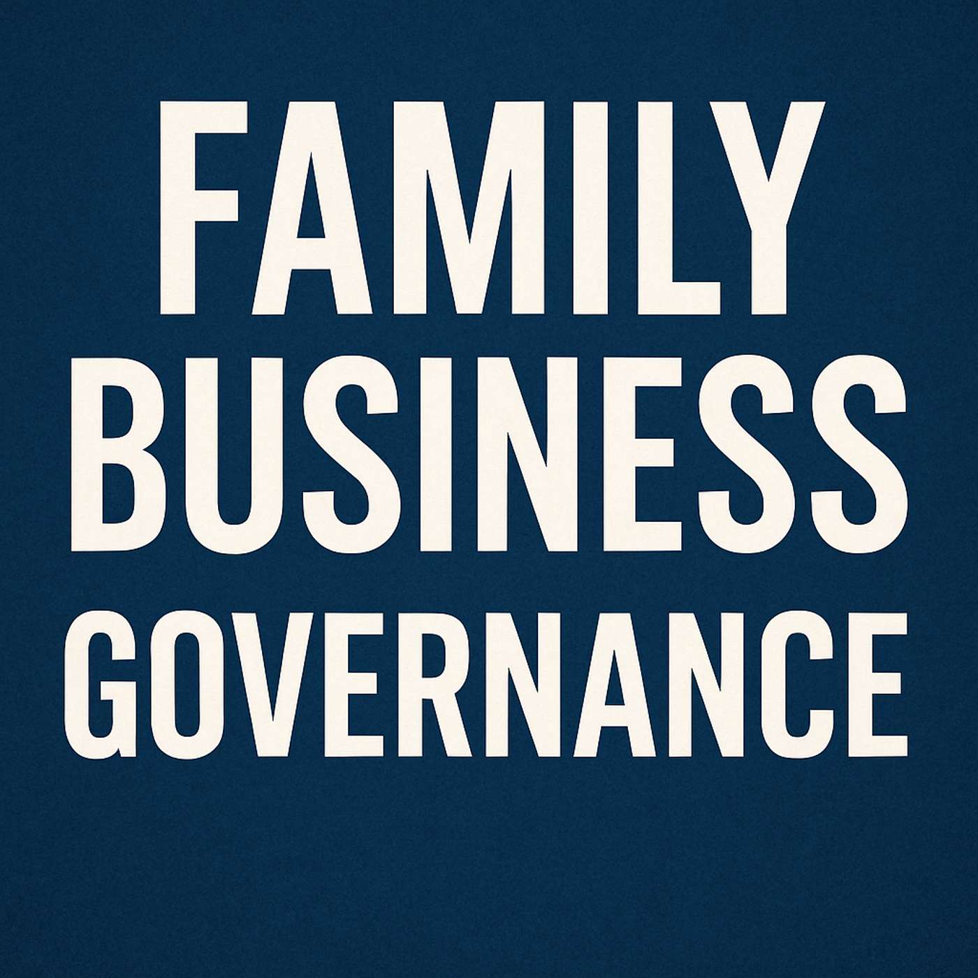 Family Business Governance: The Three Rules Every Business Family Must Follow | 796