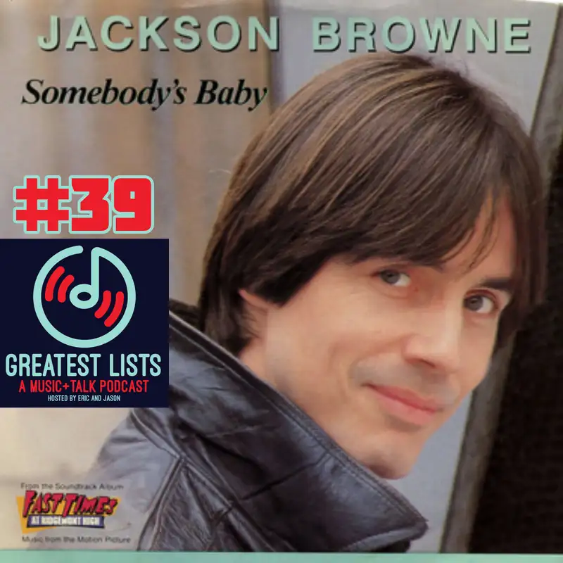 S1 #39 "Somebody's Baby" by Jackson Browne