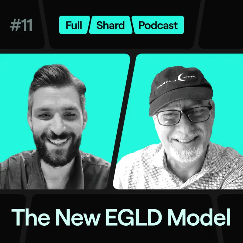 Episode 11 - The New EGLD Model