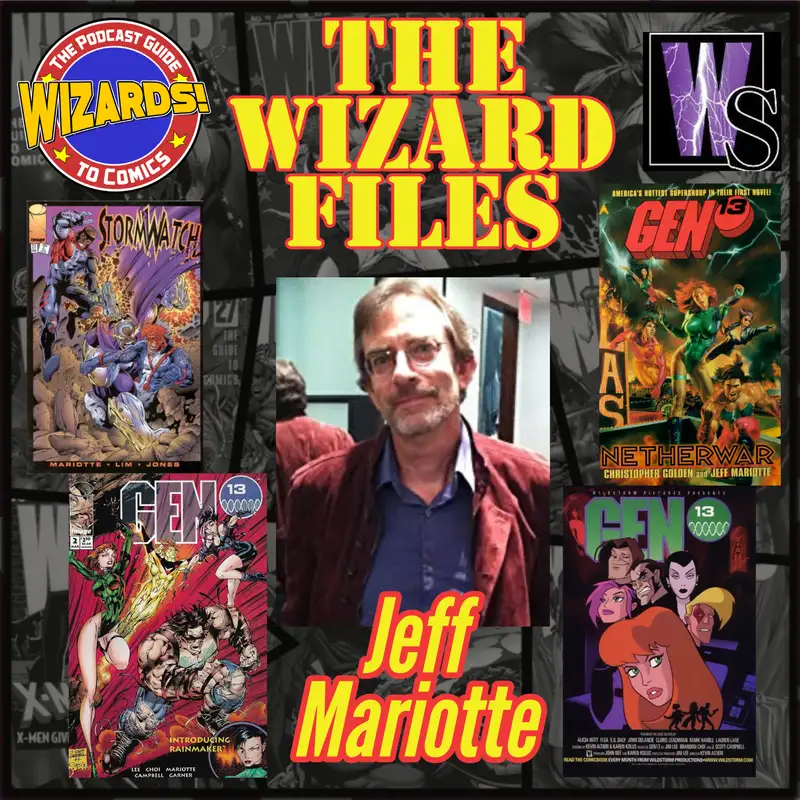 The WIZARD Files | Episode 35: Jeff Mariotte