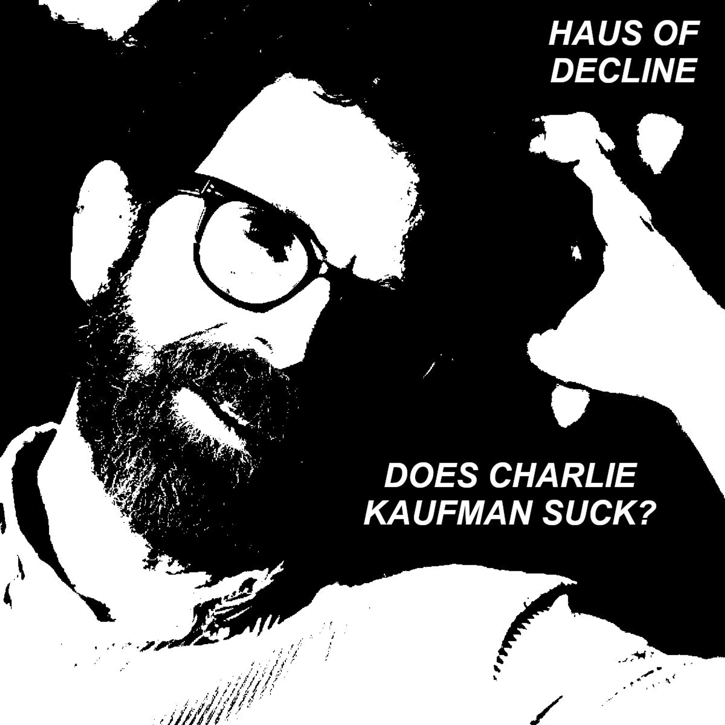 Does Charlie Kaufman Suck? feat Special Guest: Kramer!