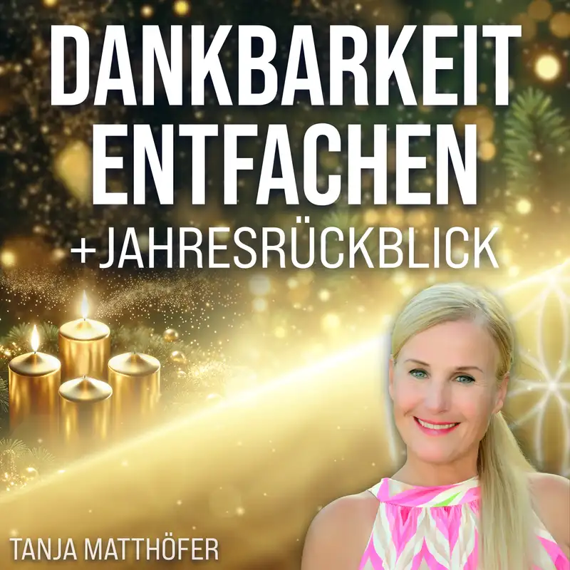 #325 Schwingung erhöhen – Channeling von Erzengel Gabriel zum 2. Advent - Tanja Matthöfer