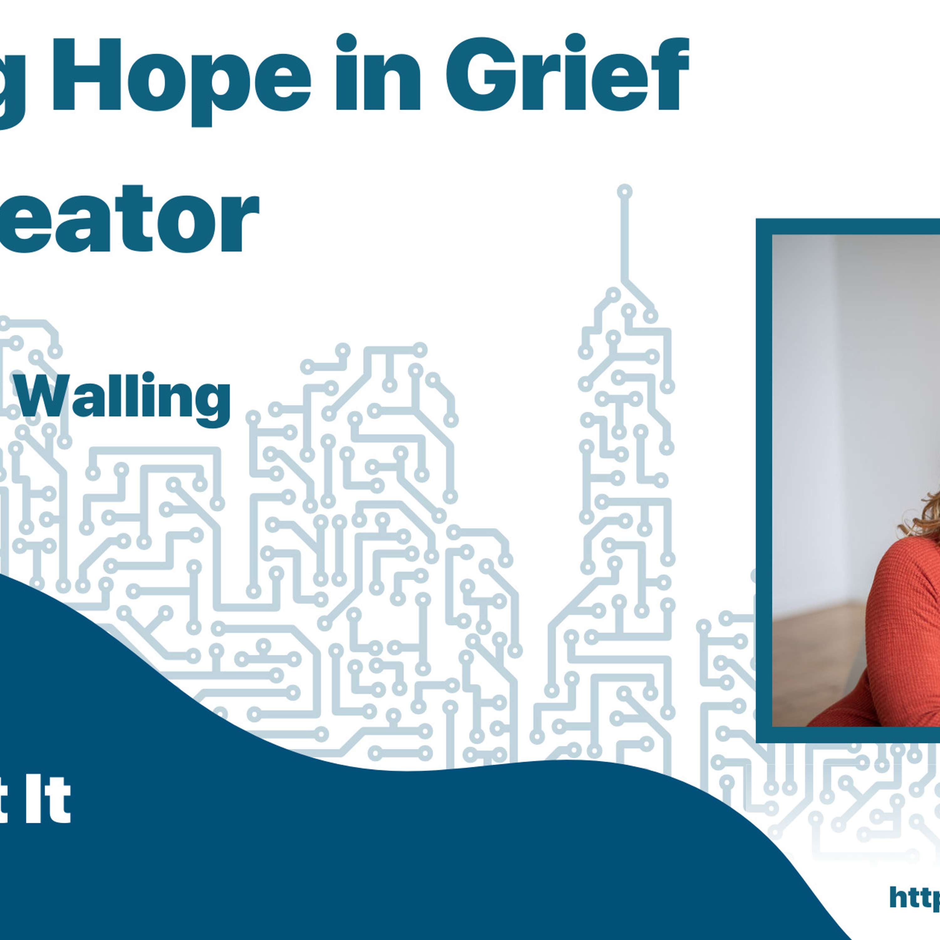 Finding Hope in Grief as a Creator with Sherry Walling