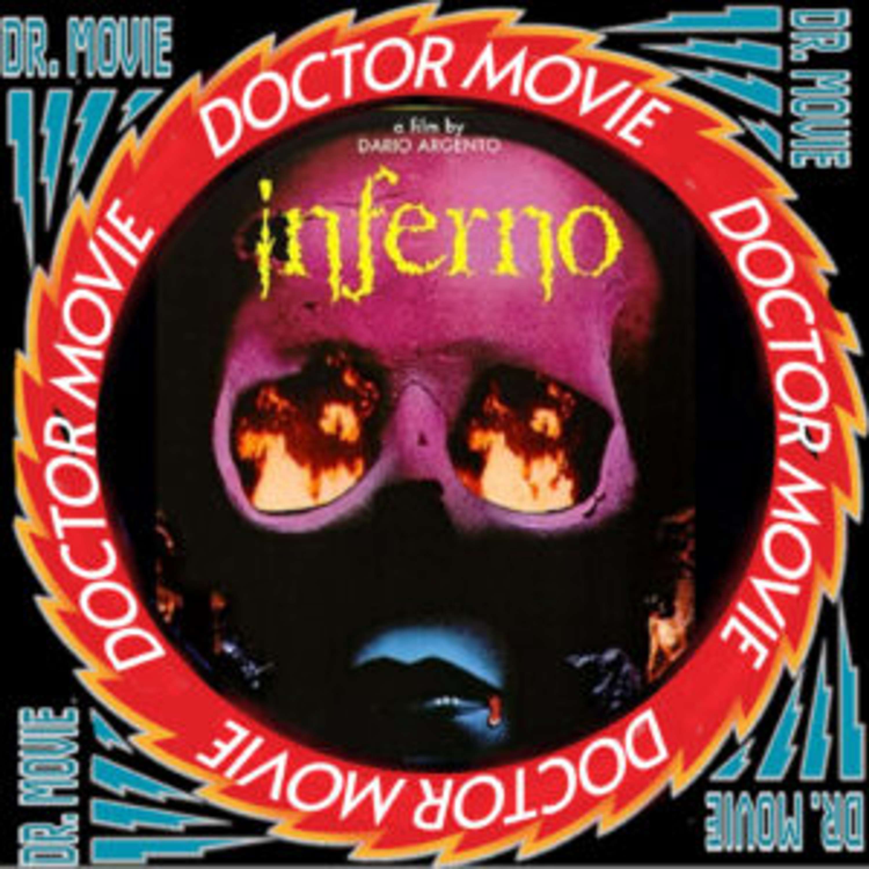 Doctor Movie: Episode 190: Inferno (1980) - podcast episode cover