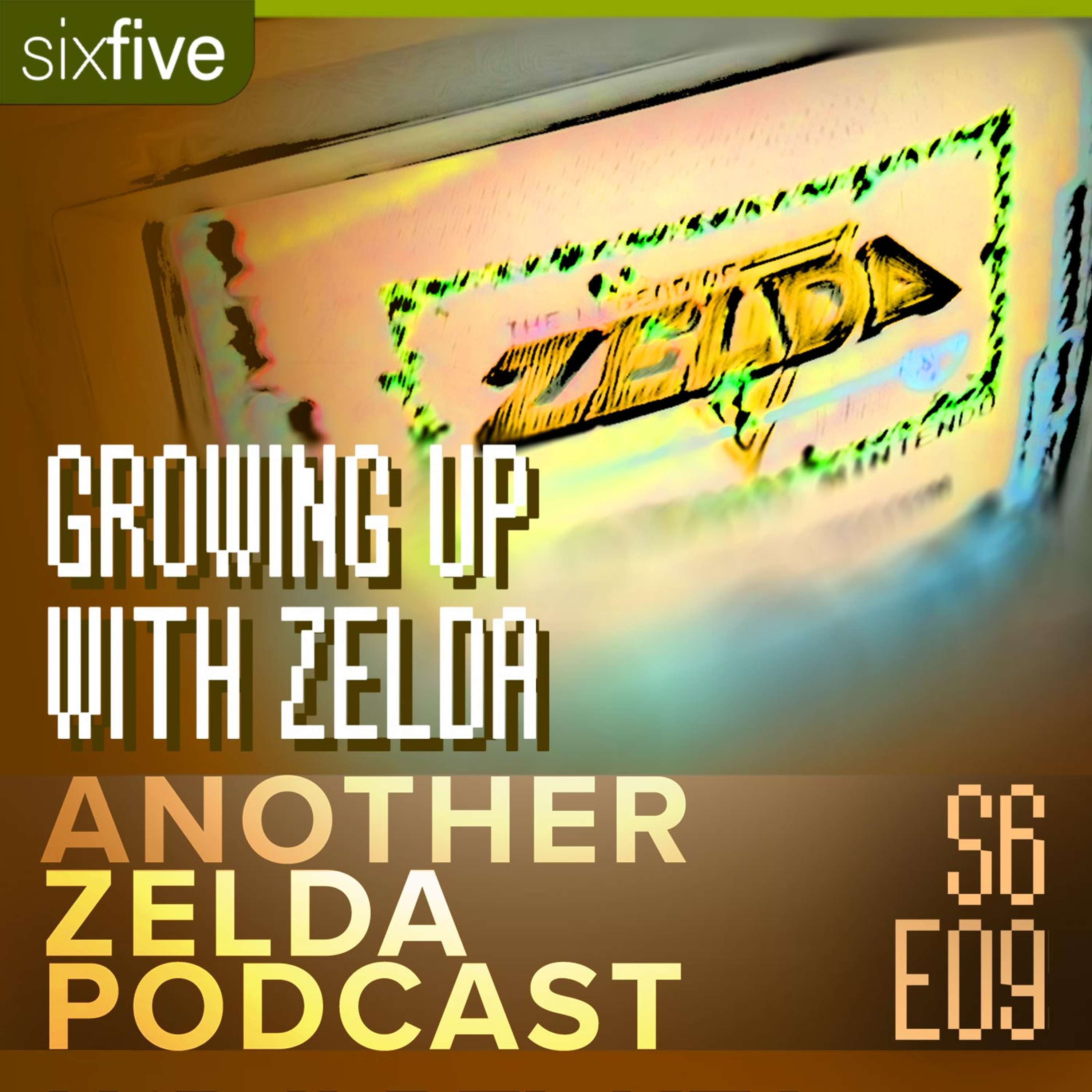 cover of episode S6 EP09 | Growing up with Zelda