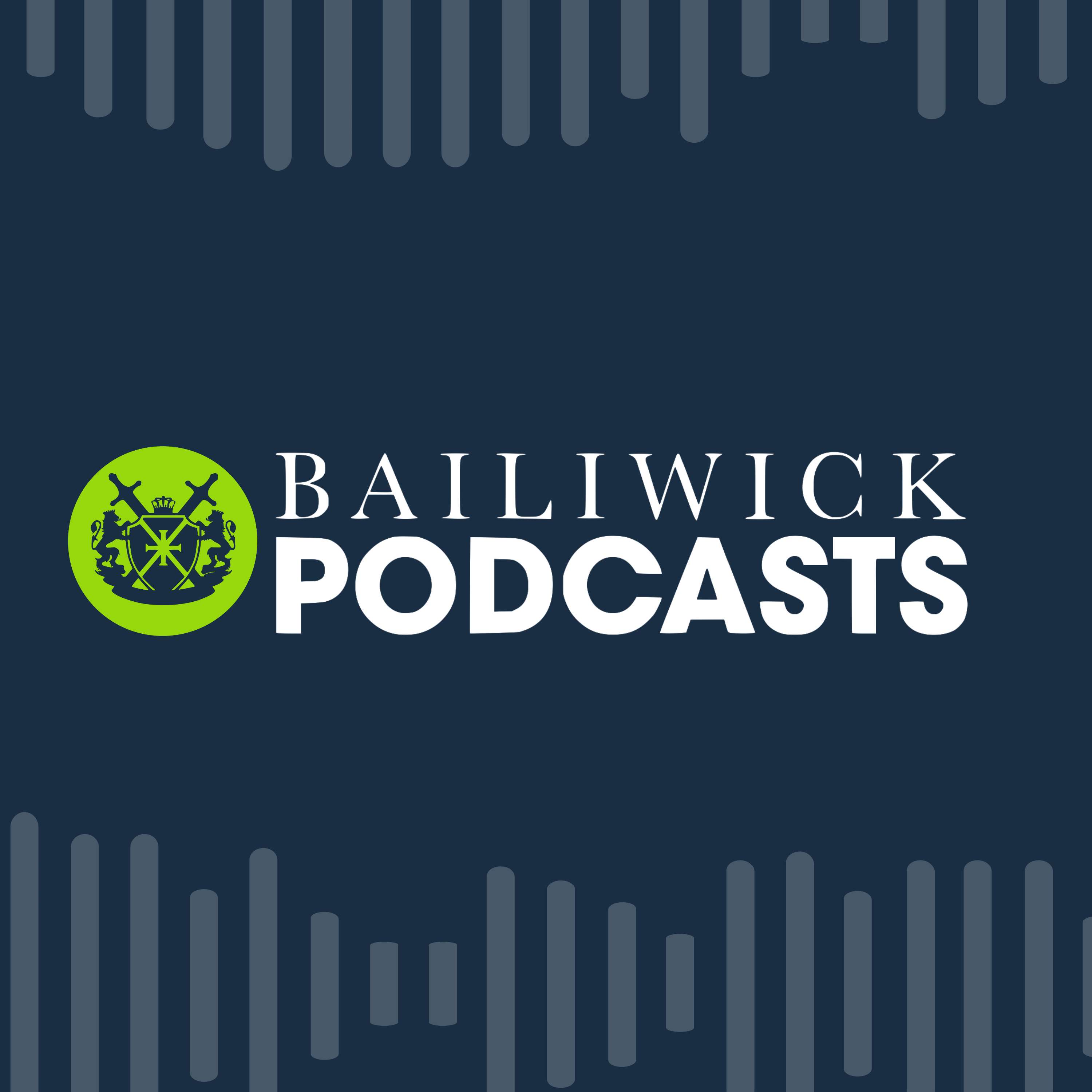 Bailiwick Podcasts