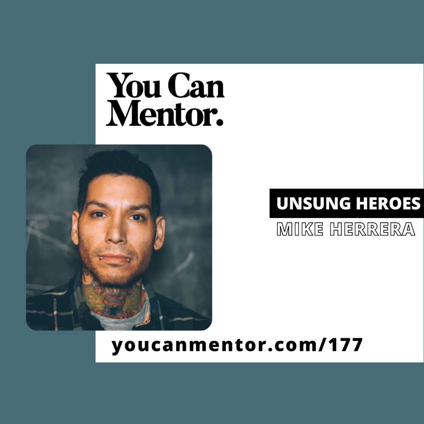 177. Unsung Heroes - Mike Herrera