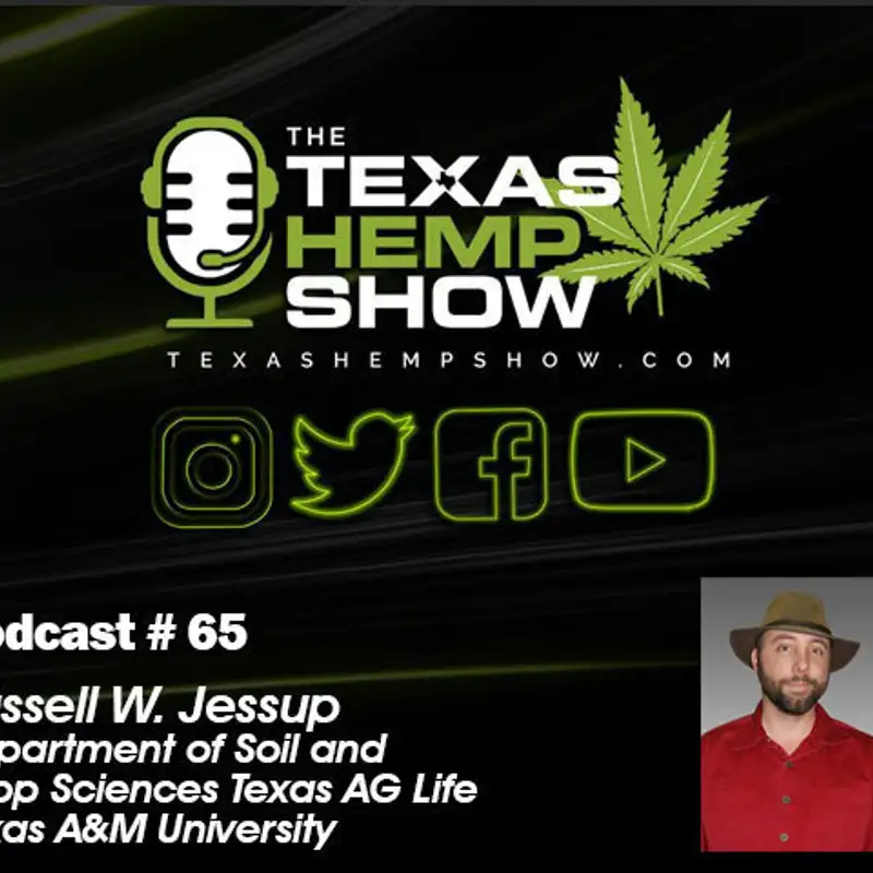 Episode #65 -  Russell W. Jessup Associate Professor Texas A&M