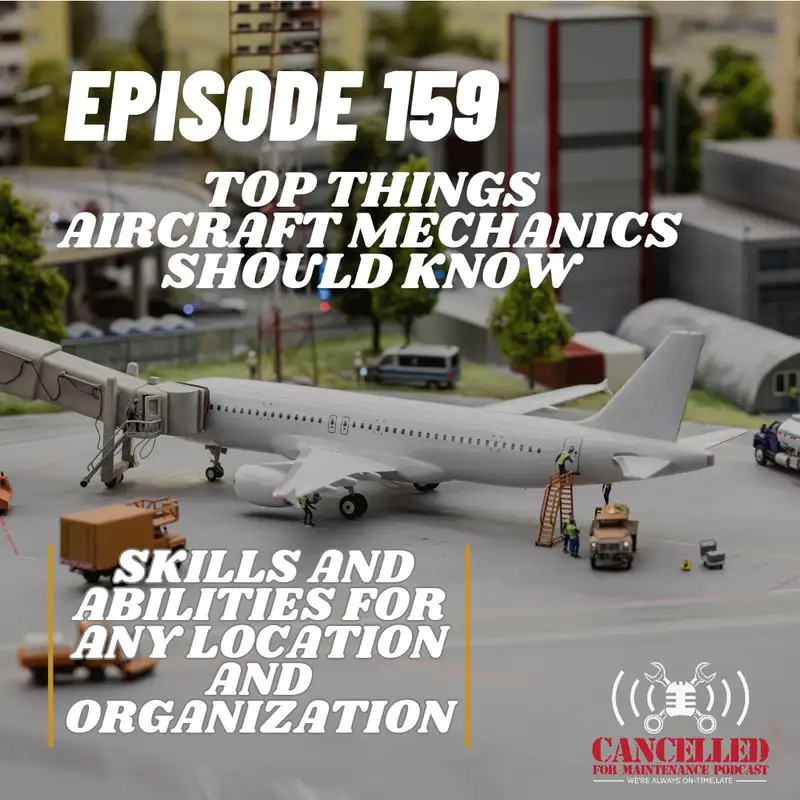 Top Things Every Aircraft Mechanic Should Know | Core skills and abilities that transcend location and organization