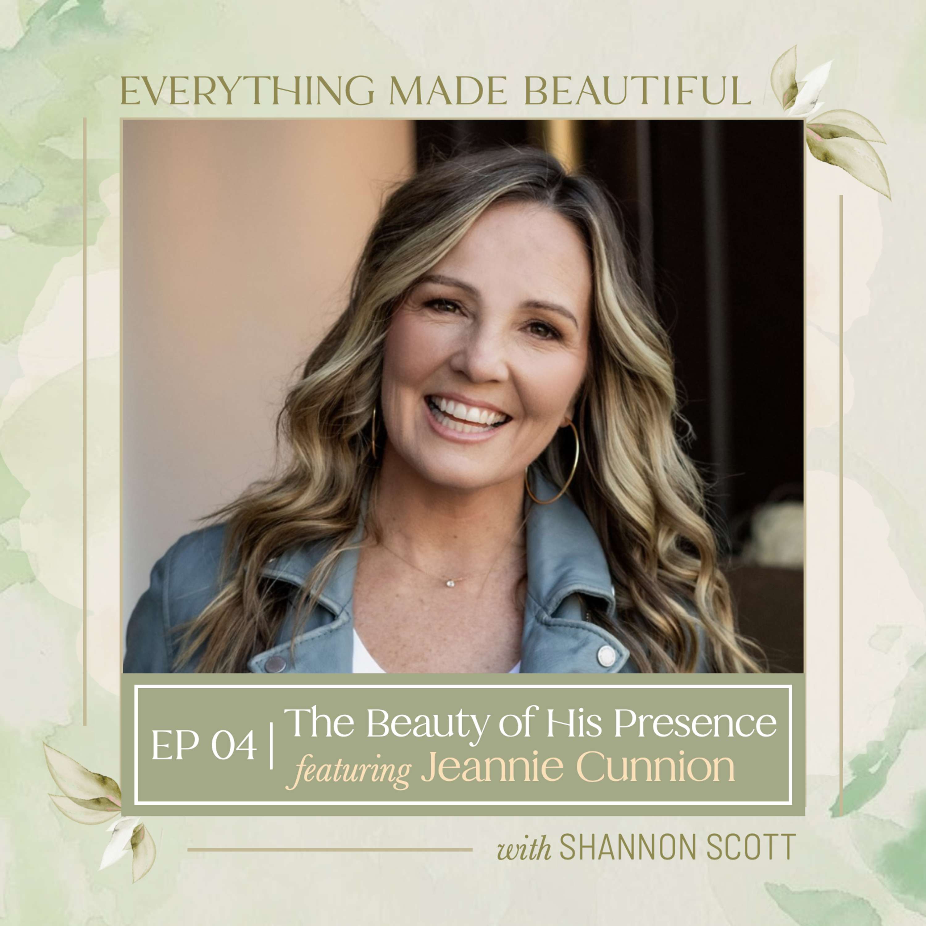 Everything Made Beautiful with Shannon Scott