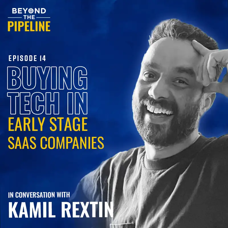 Buying Tech in early stage B2B SaaS with Kamil Rextin