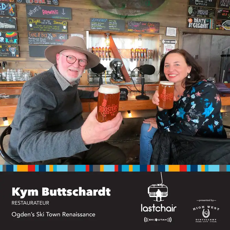 S2:EP15 - Kym Buttschardt: Ogden’s Ski Town Renaissance