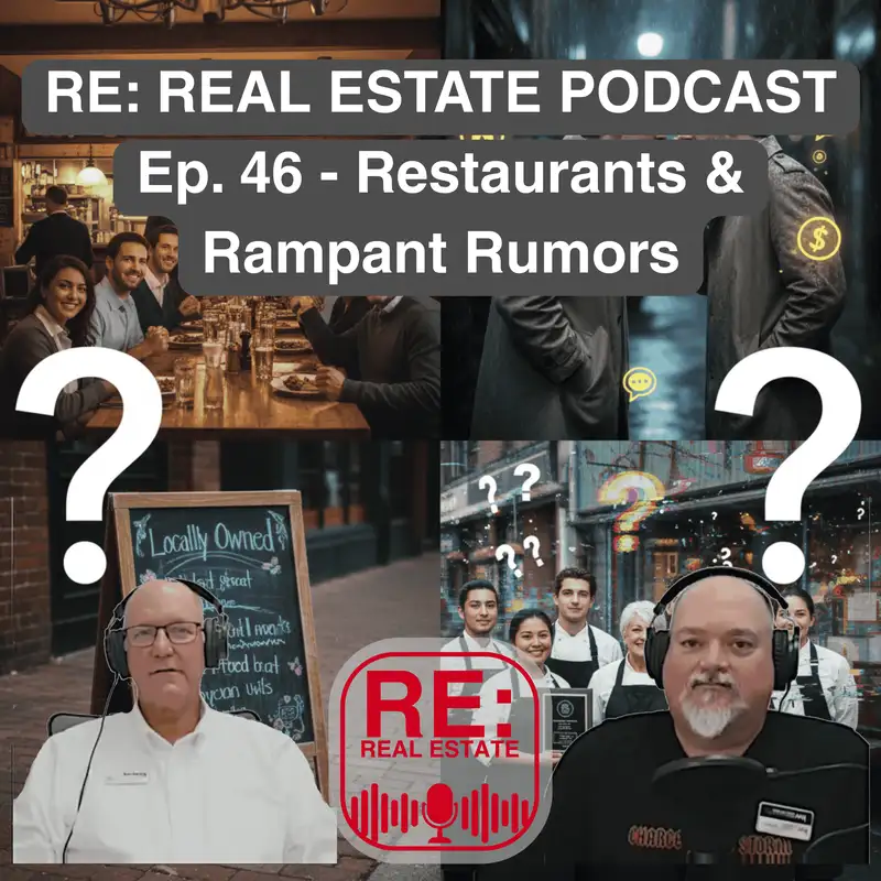 Ep. 46 - Restaurants & Rampant Rumors