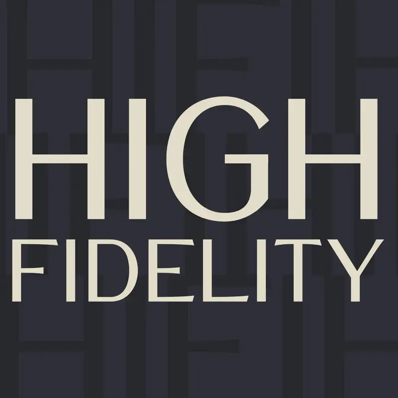 High Fidelity