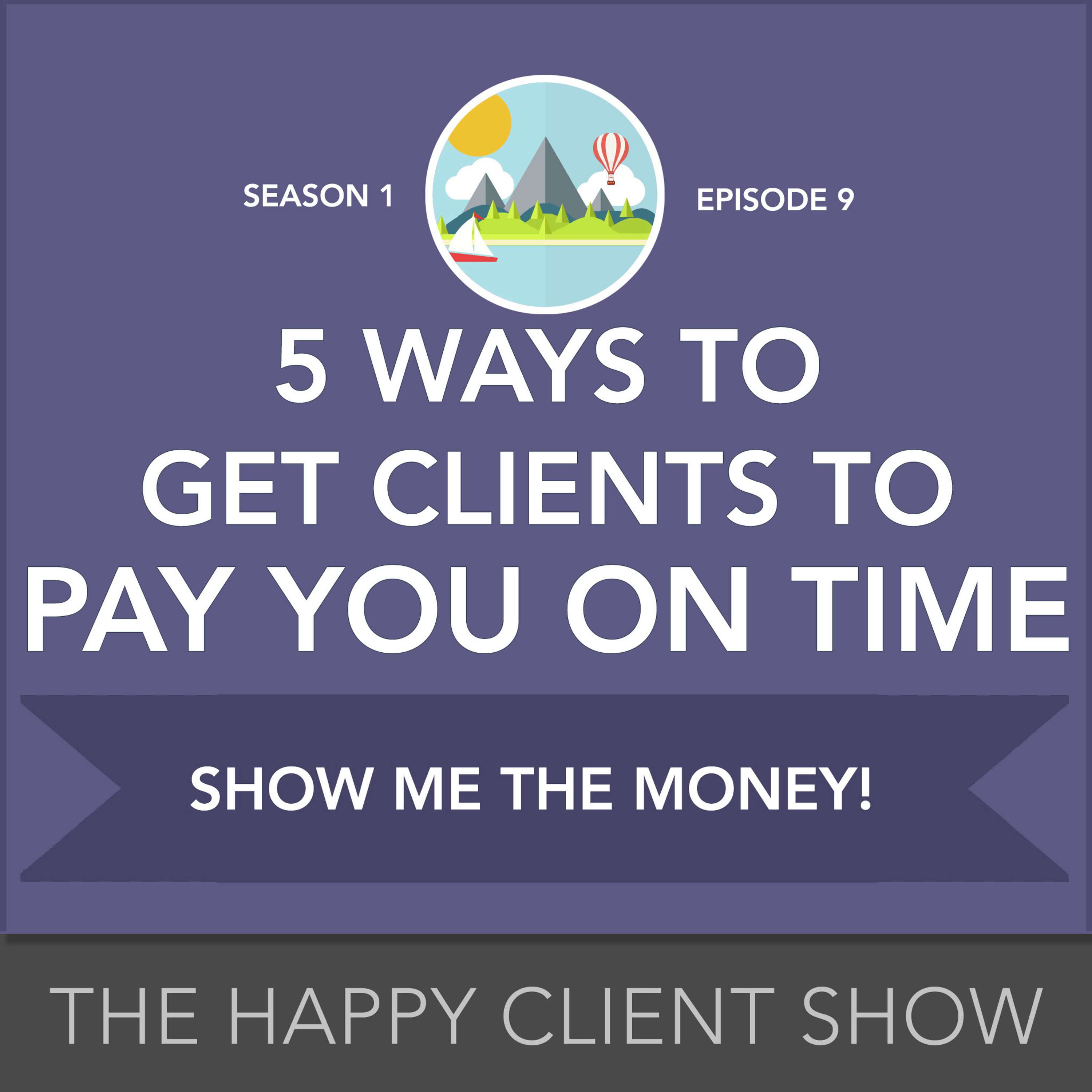 Happy Client Show: Helping Agency Pros Deliver Delight