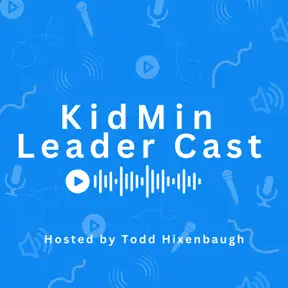 KidMin Leader Cast: We Make Professional Kidmin Leaders