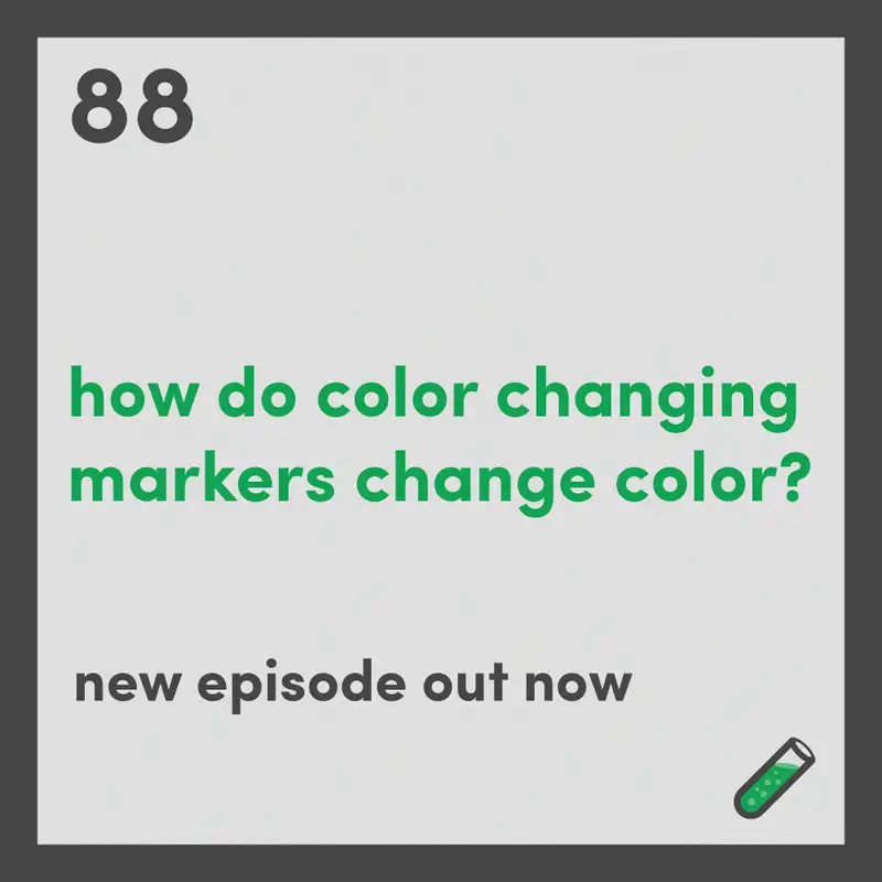 Chemistry For Your Life How do color changing markers change color?