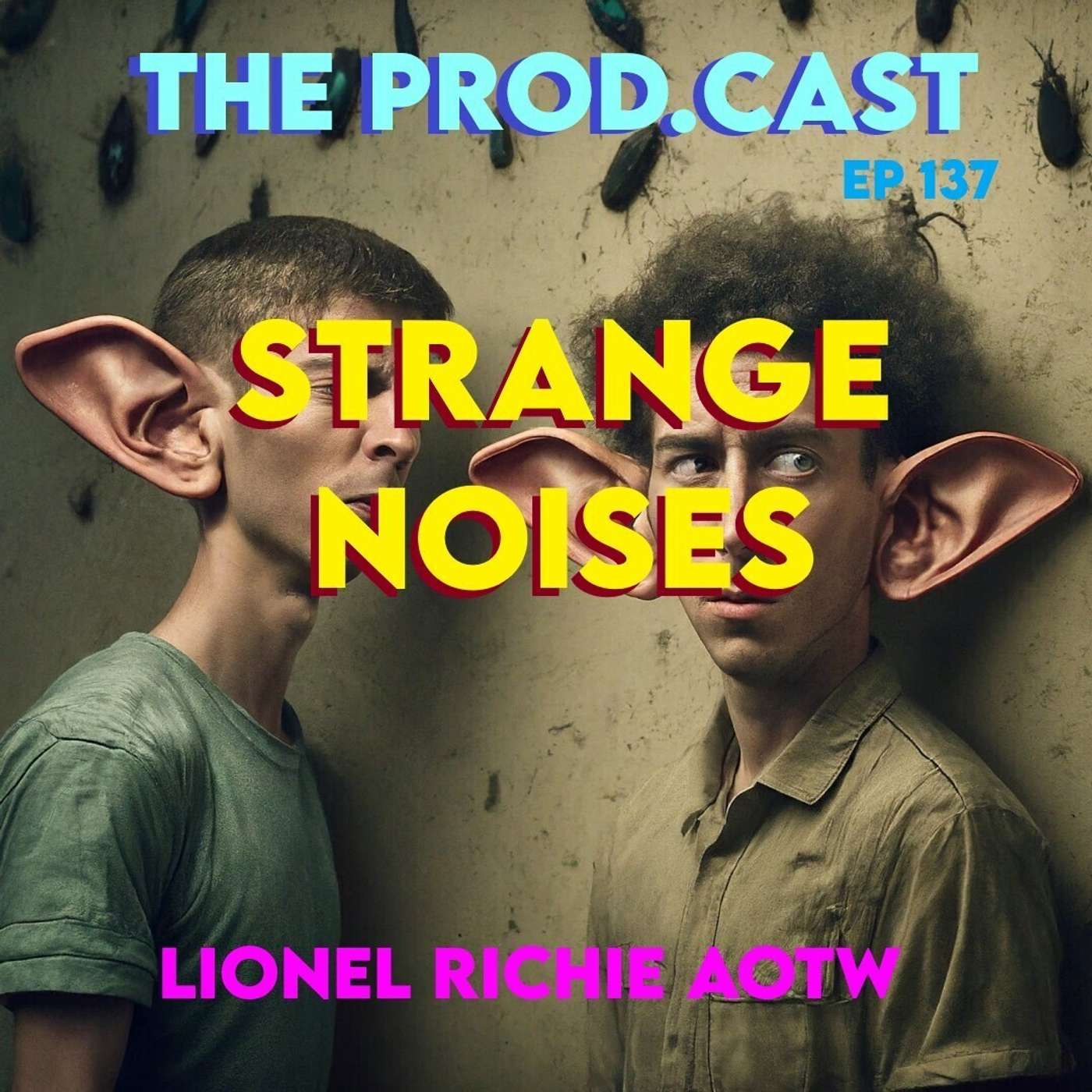Strange Noises (Lionel Richie AOTW) Strange Noises (Lionel Richie AOTW)