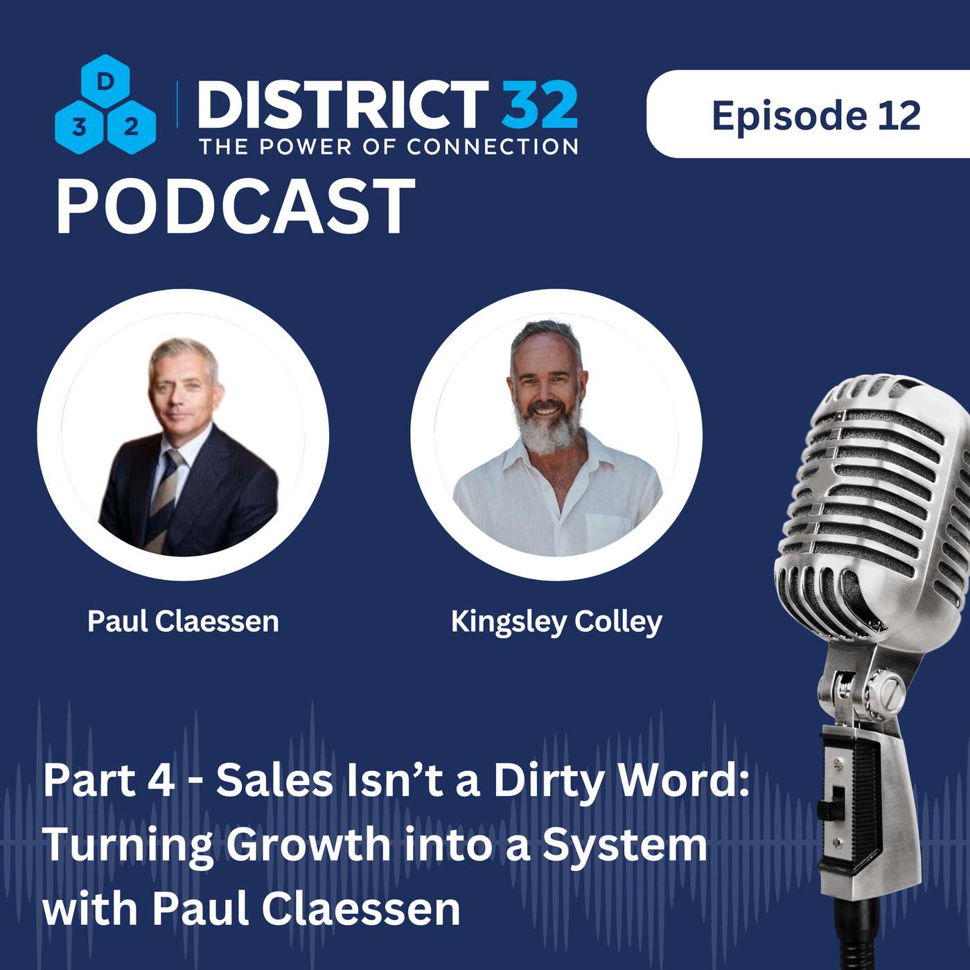 Sales Isn’t a Dirty Word: Turning Growth into a System with Paul Claessen Sales Isn’t a Dirty Word: Turning Growth into a System with Paul Claessen